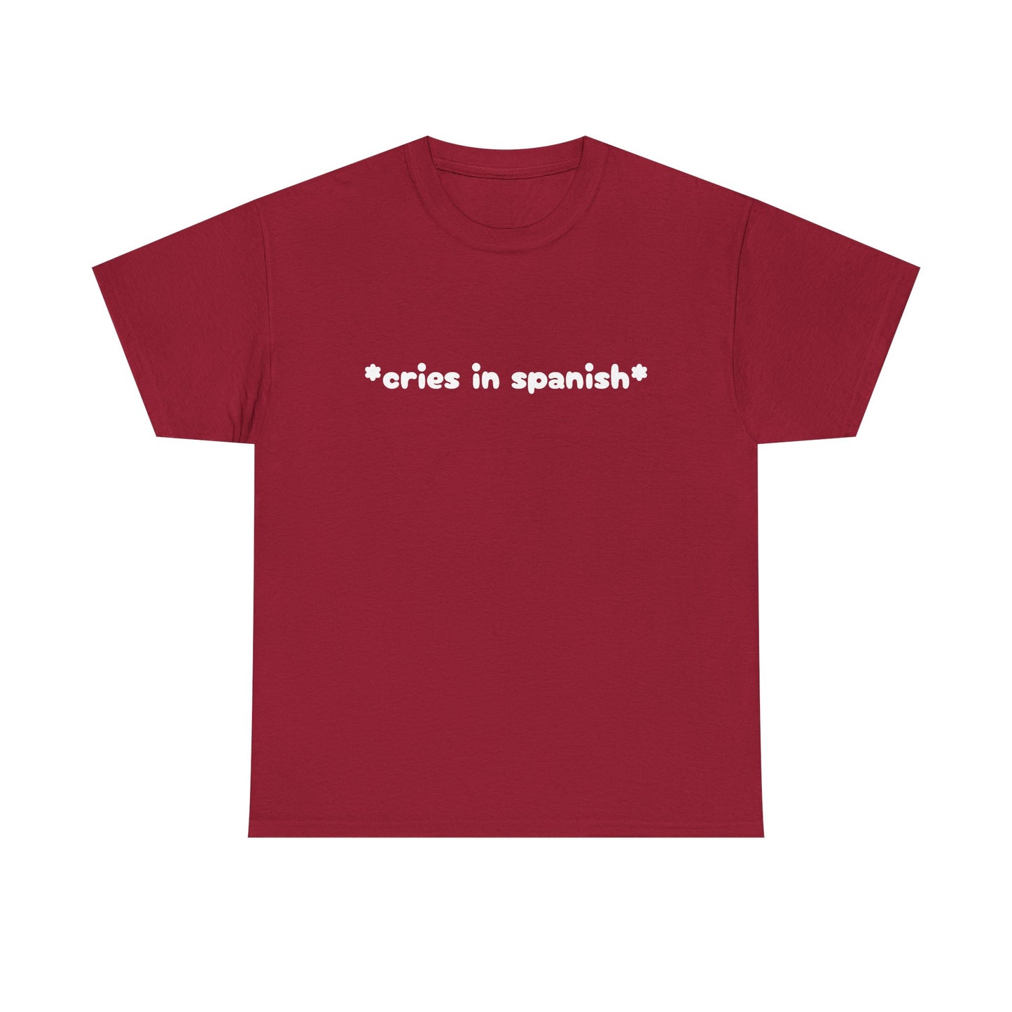Cries In Spanish - Graphic Unisex Heavy Cotton Tee
