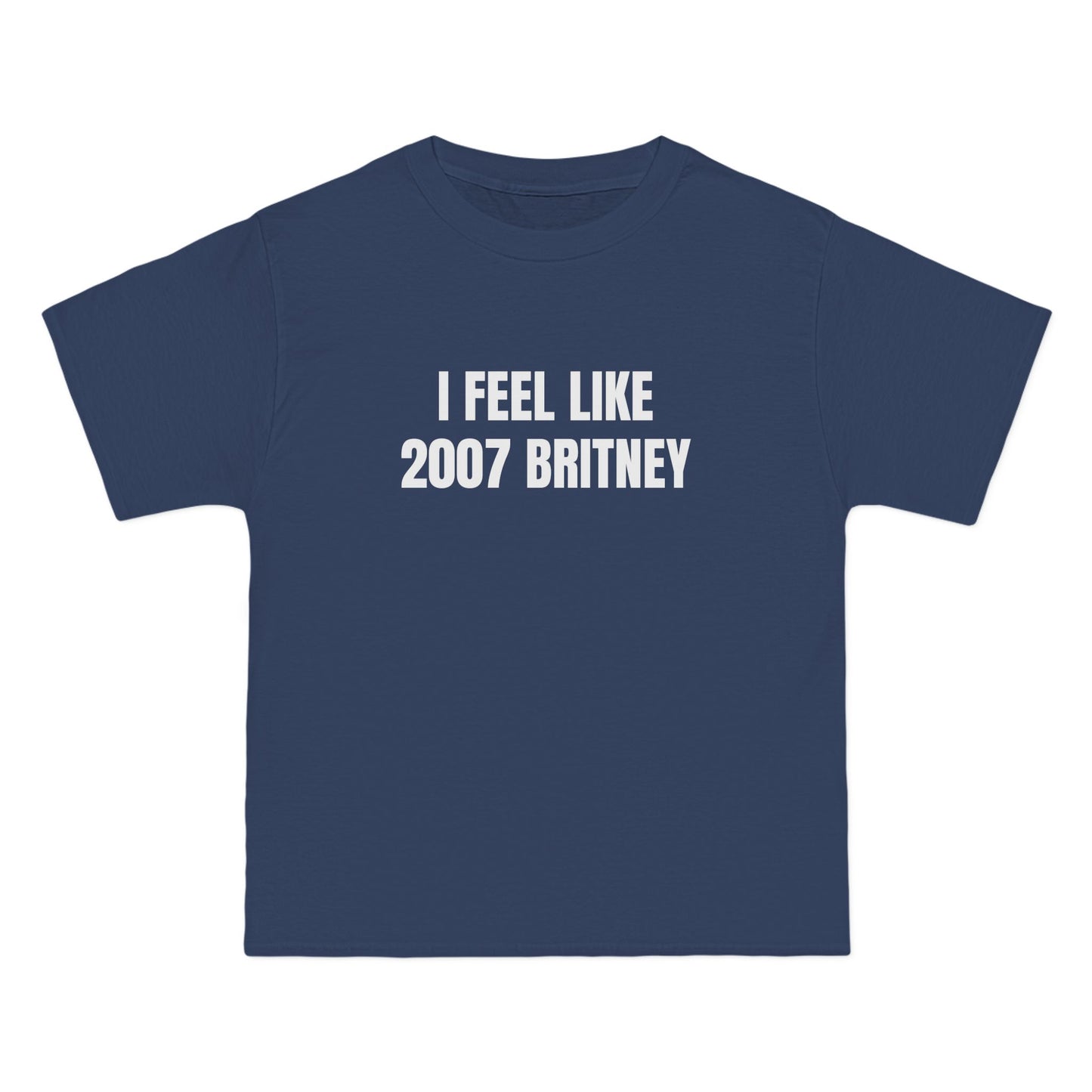 I Feel Like 2007 Britney - Graphic Beefy-T® Short-Sleeve T-Shirt