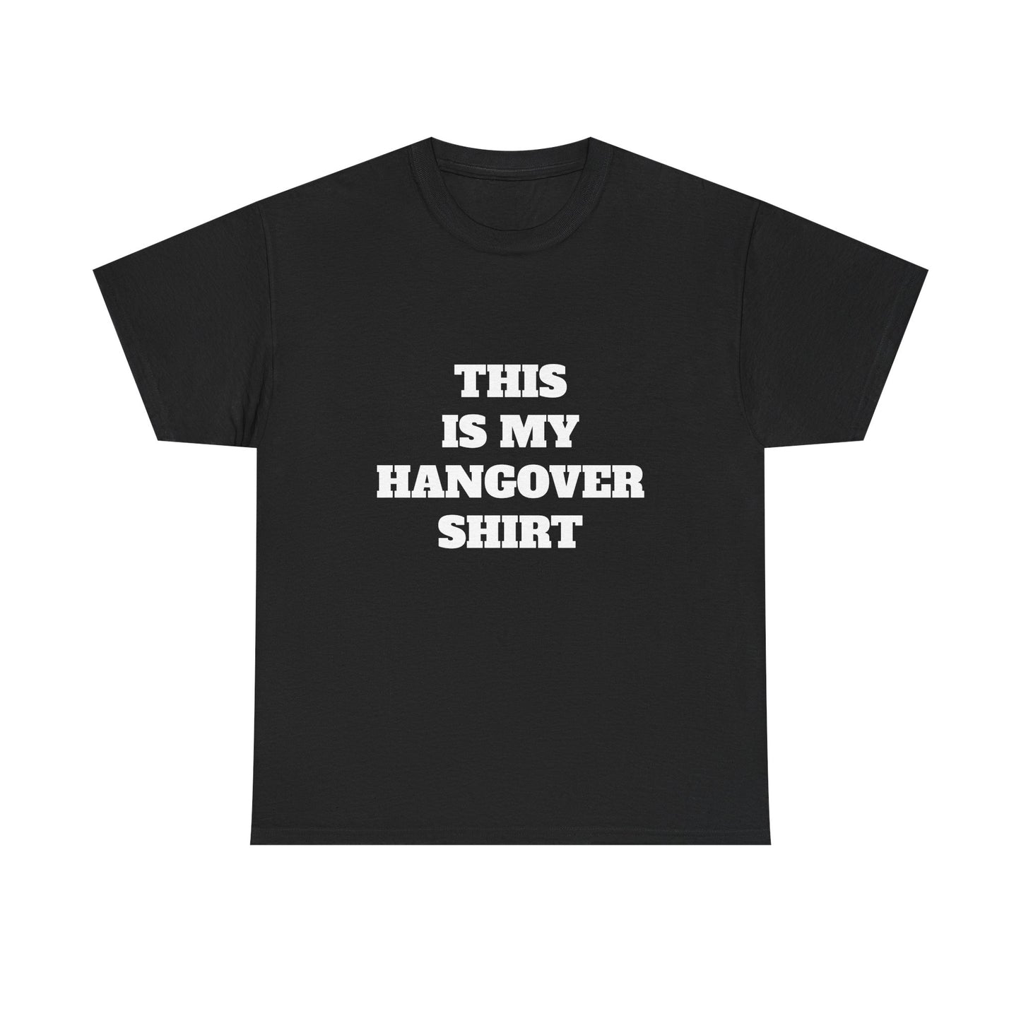 This Is My Hangover Shirt - Graphic Unisex Heavy Cotton Tee