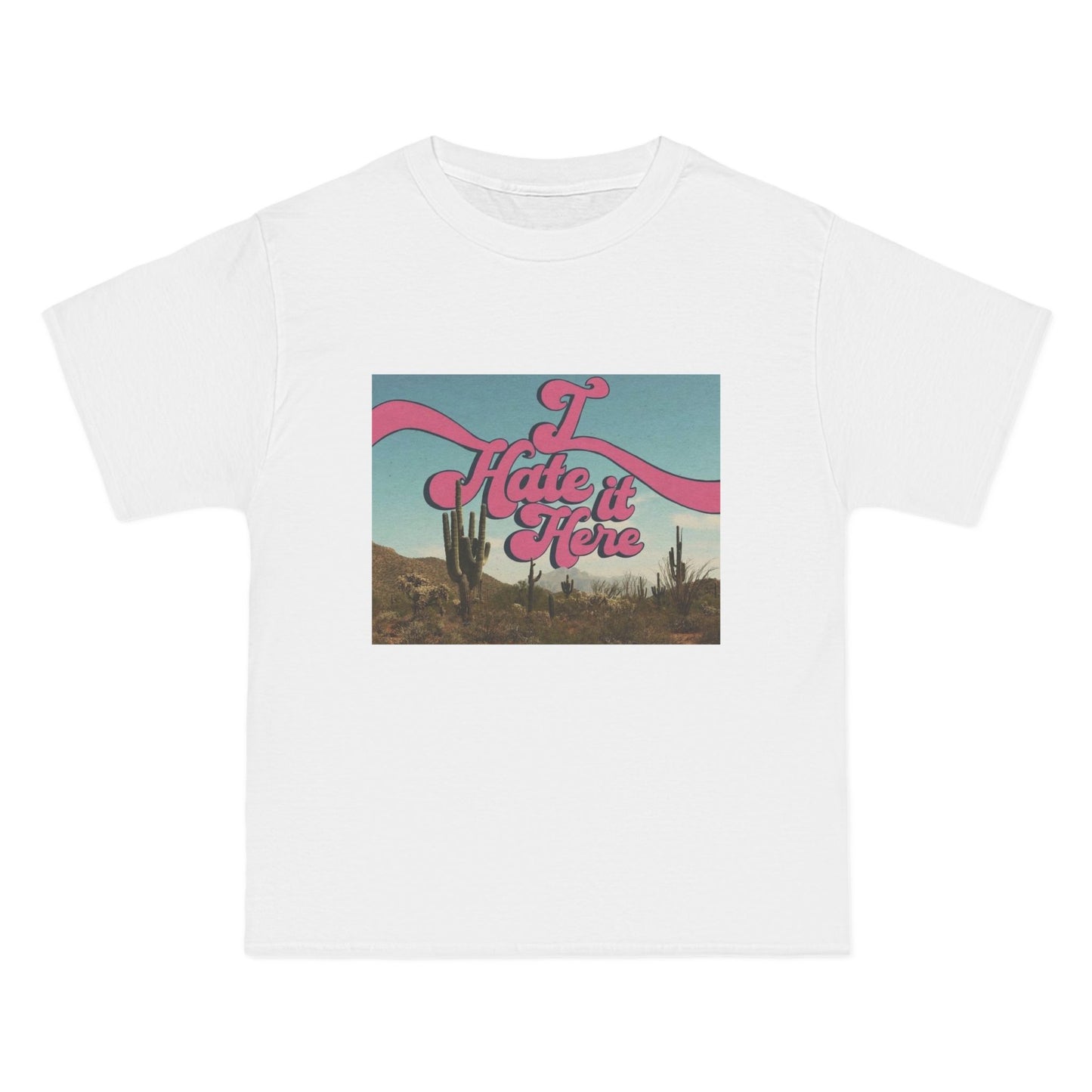 I HATE IT HERE - Graphic Beefy-T® Short-Sleeve T-Shirt