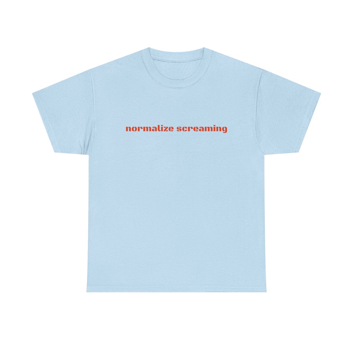 Normalize Screaming - Graphic Unisex Heavy Cotton Tee