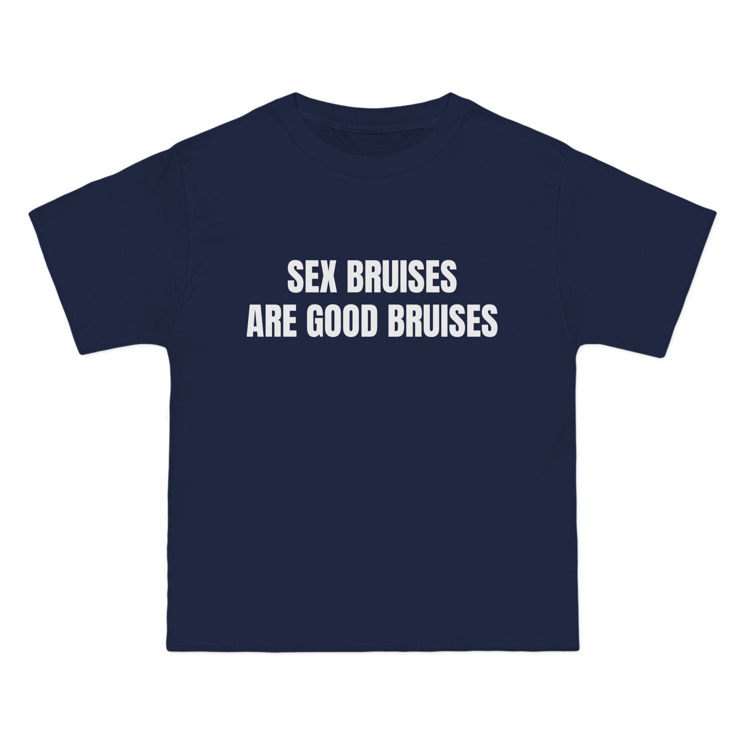 SEX BRUISES ARE GOOD BRUISES - Graphic Beefy-T® Short-Sleeve T-Shirt