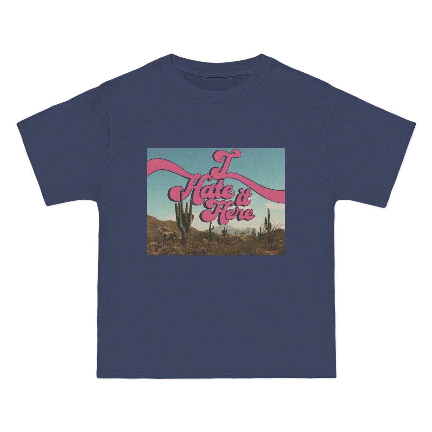 I HATE IT HERE - Graphic Beefy-T® Short-Sleeve T-Shirt