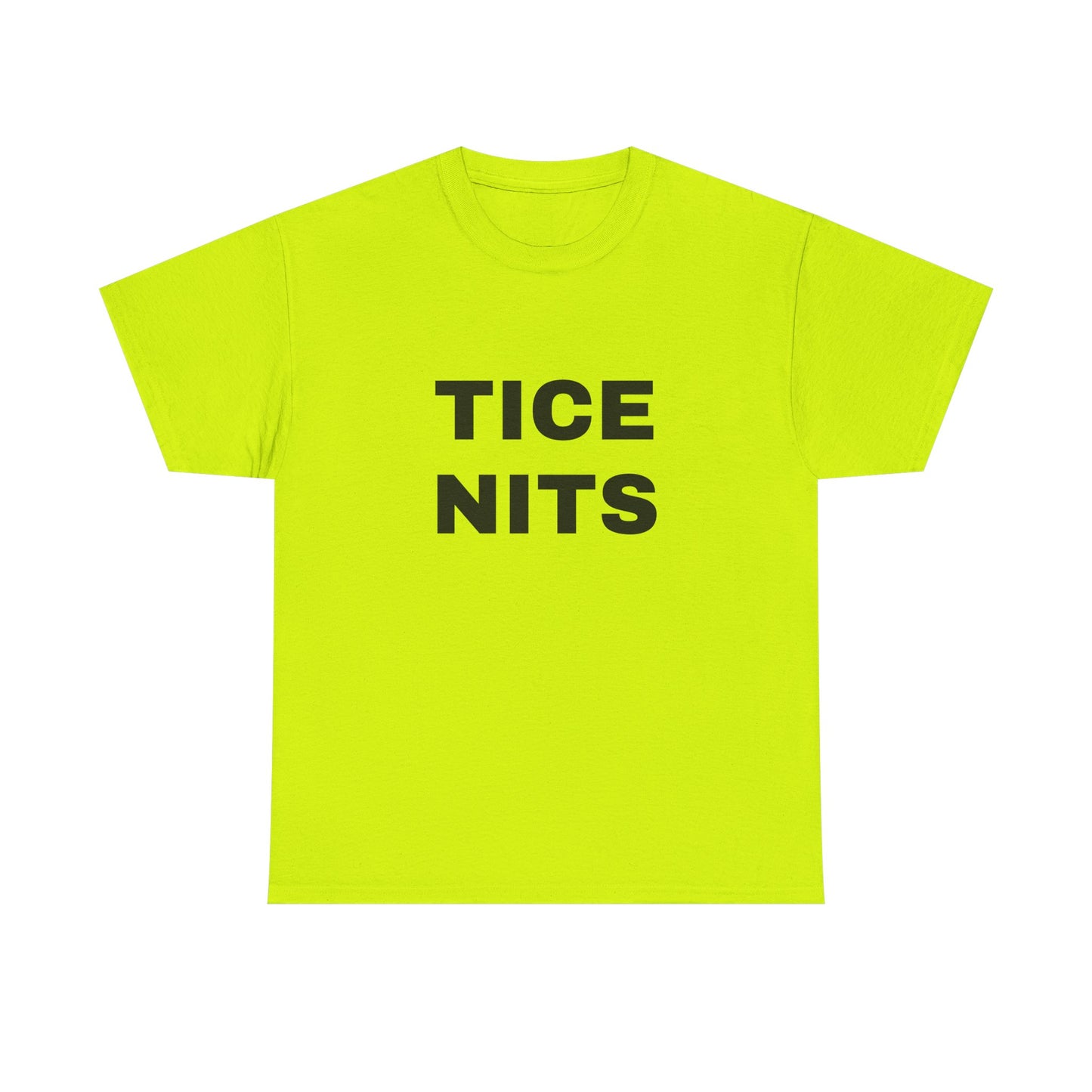 TICE NITS - Graphic Adult Humour Unisex Heavy Cotton Tee