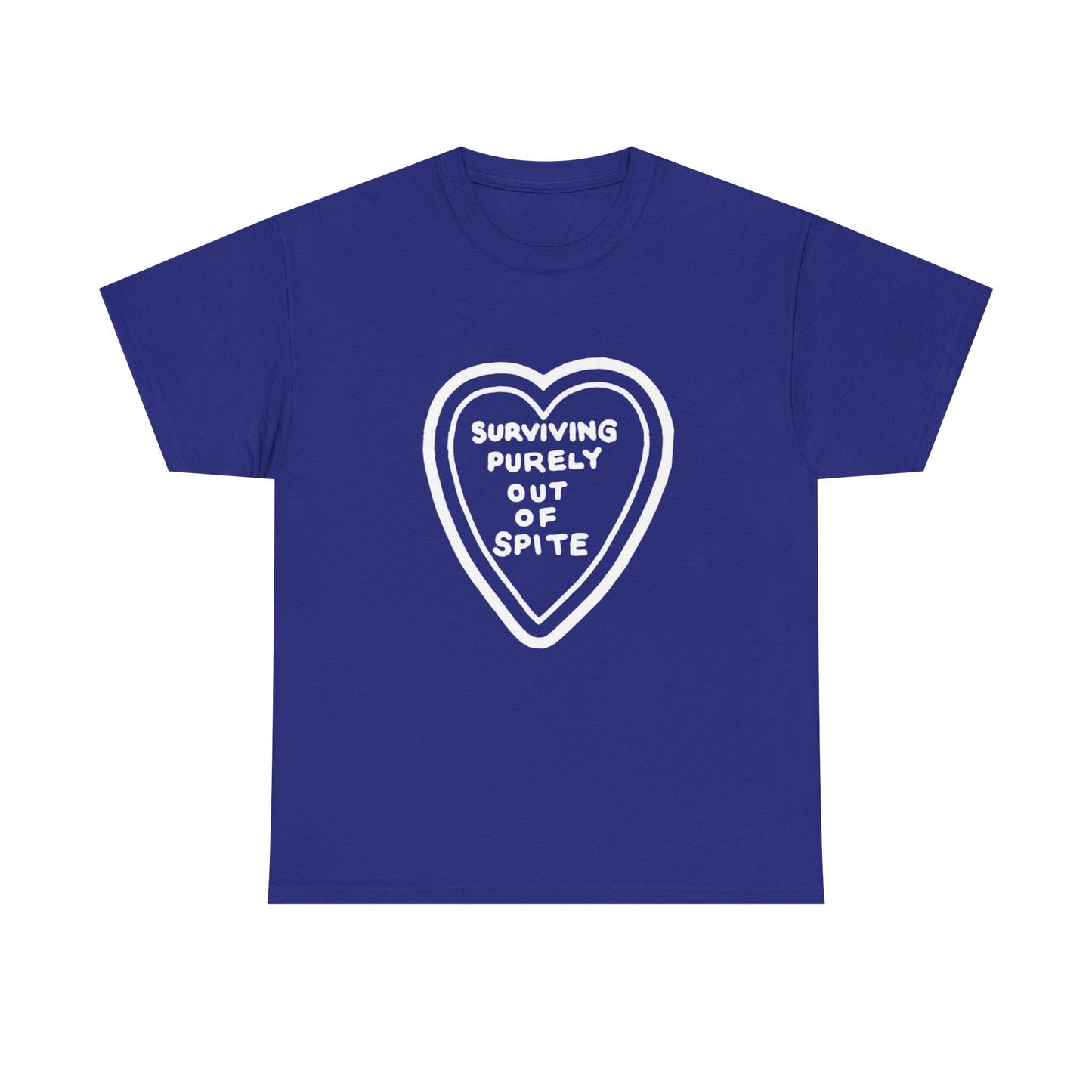 Surviving Purely Out Of Spite - Graphic Unisex Heavy Cotton Tee
