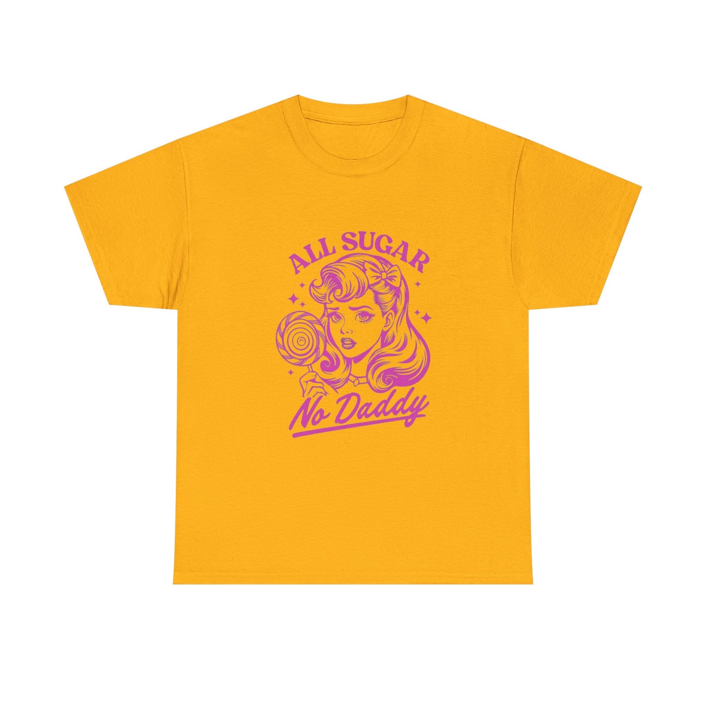 All Sugar, No Daddy - Graphic Unisex Heavy Cotton Tee