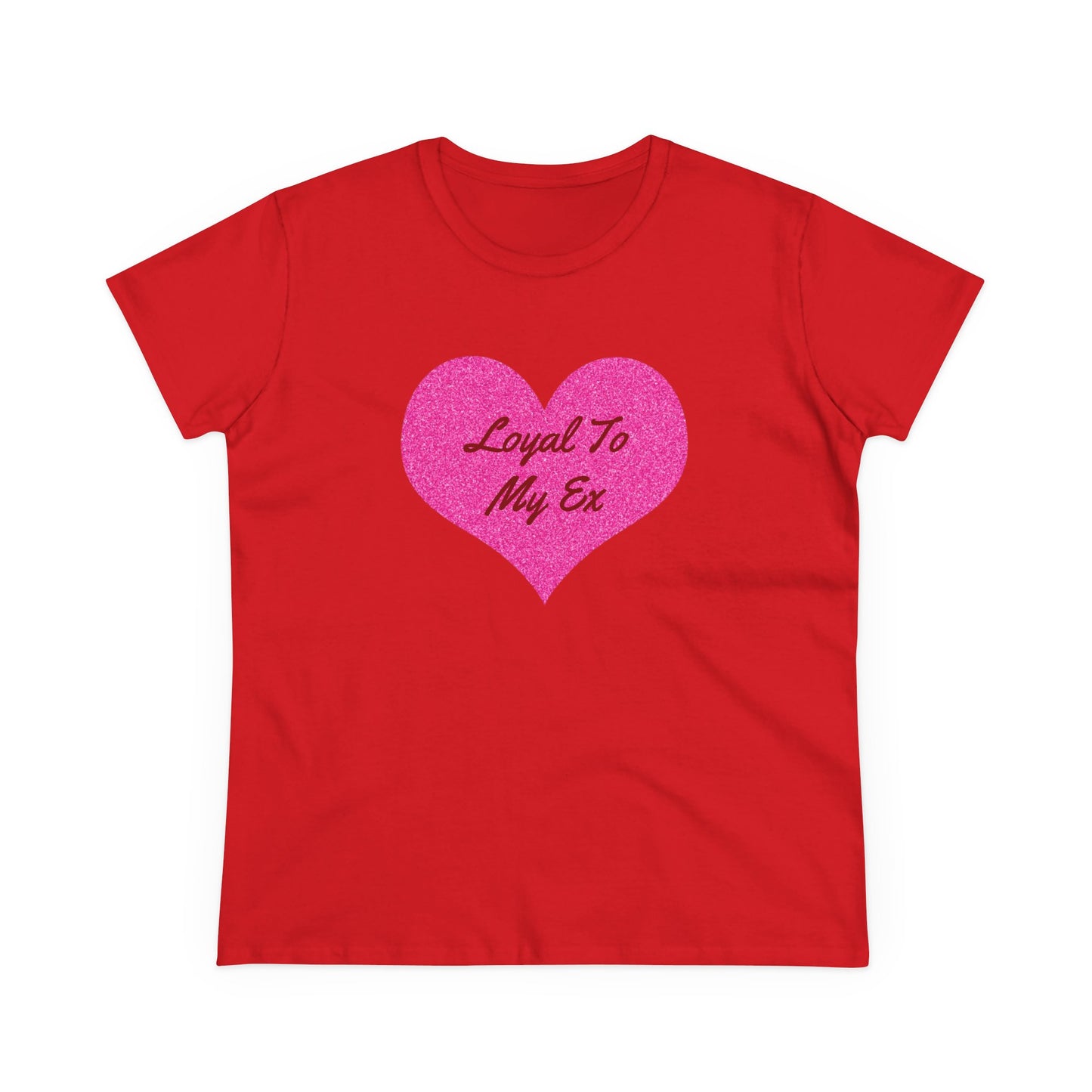 Loyal To My Ex - Graphic Cotton Tee