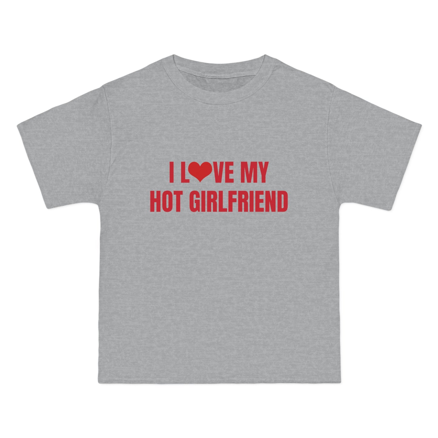 I Love My Hot Girlfriend - Graphic Beefy-T® Short-Sleeve T-Shirt
