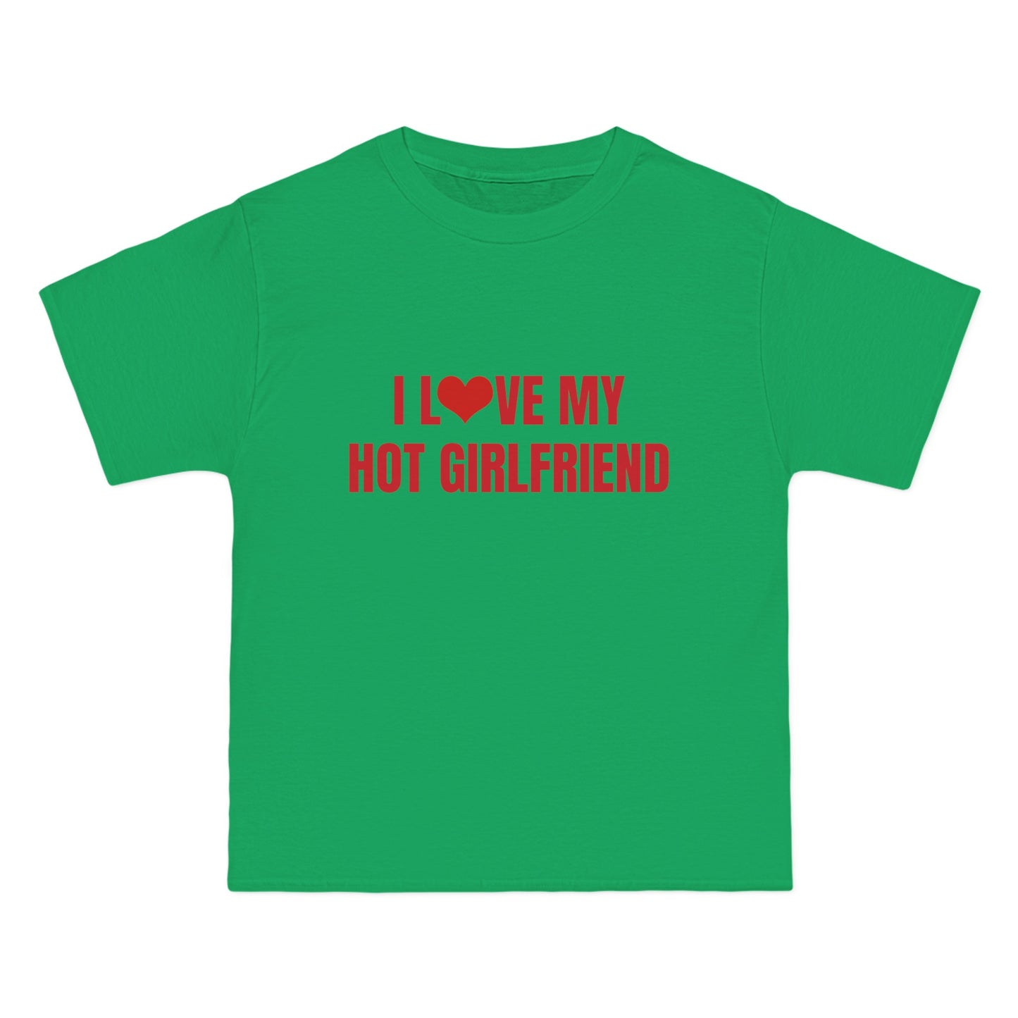I Love My Hot Girlfriend - Graphic Beefy-T® Short-Sleeve T-Shirt