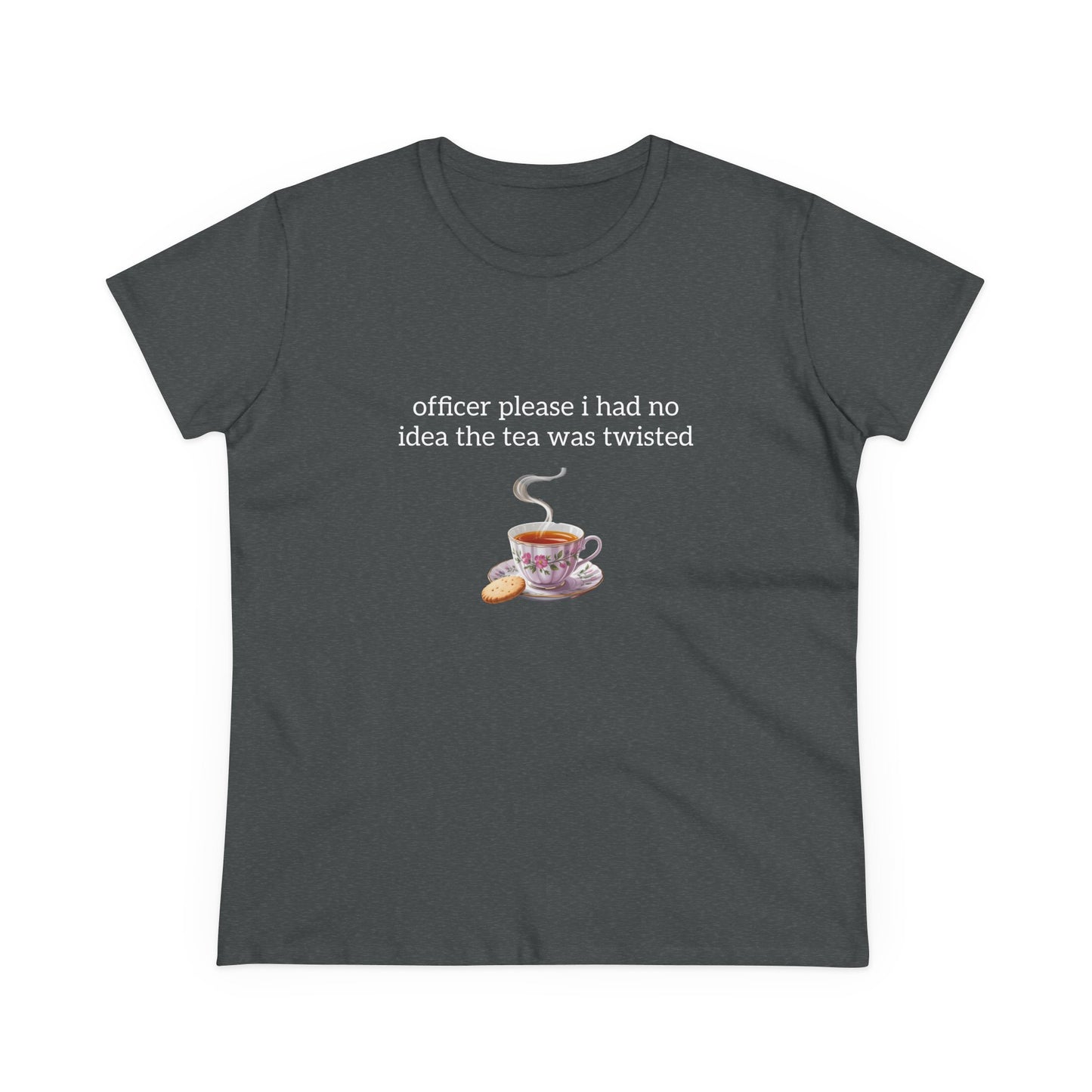 Officer Please I Had No Idea The Tea Was Twisted - Graphic Cotton Tee