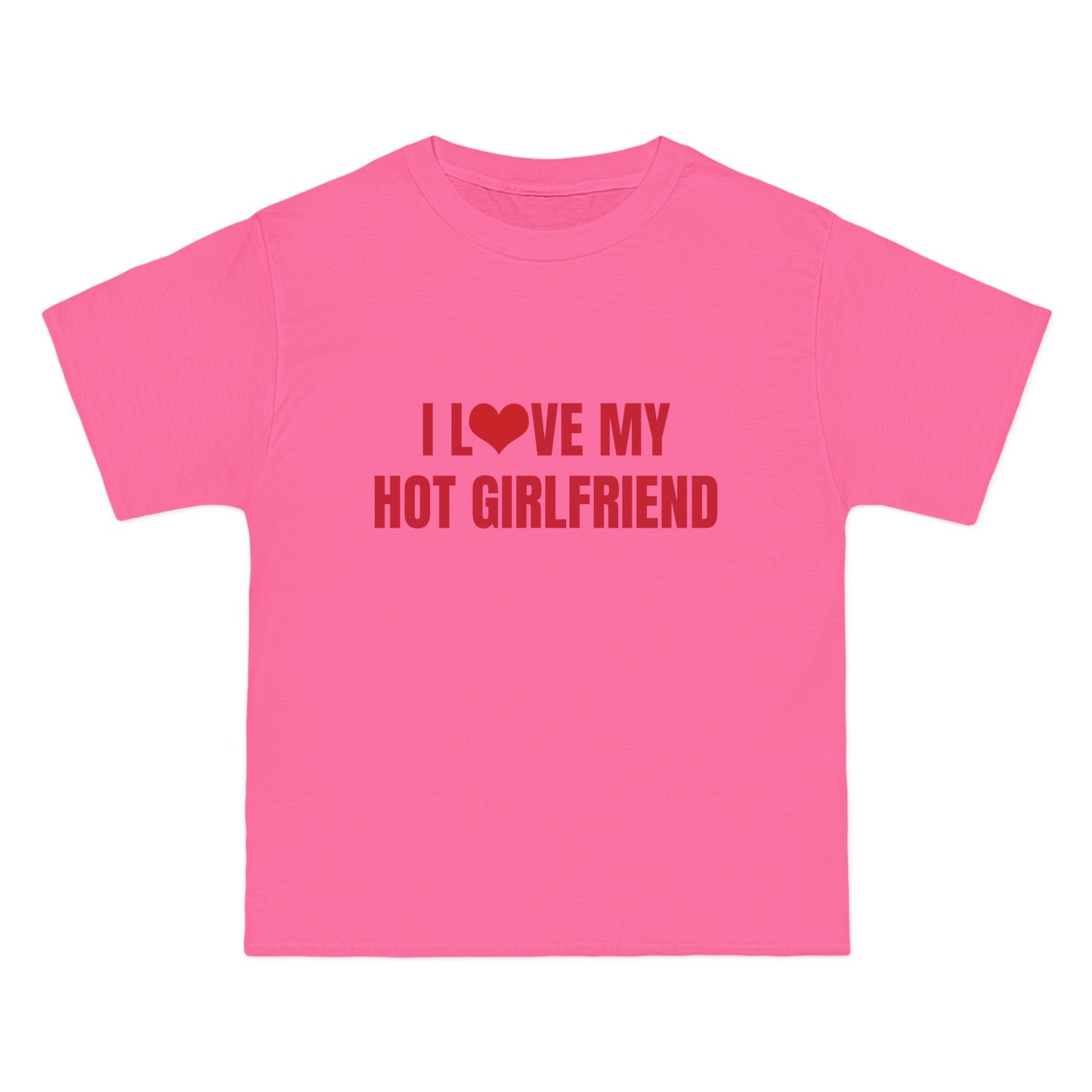I Love My Hot Girlfriend - Graphic Beefy-T® Short-Sleeve T-Shirt