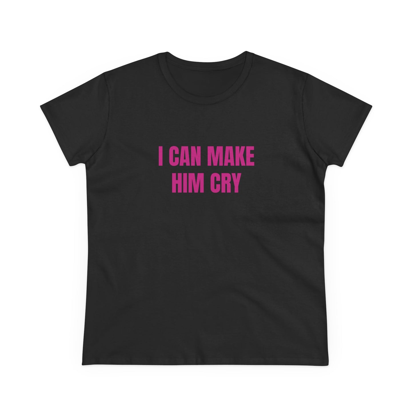 I Can Make Him Cry - Graphic Cotton Tee