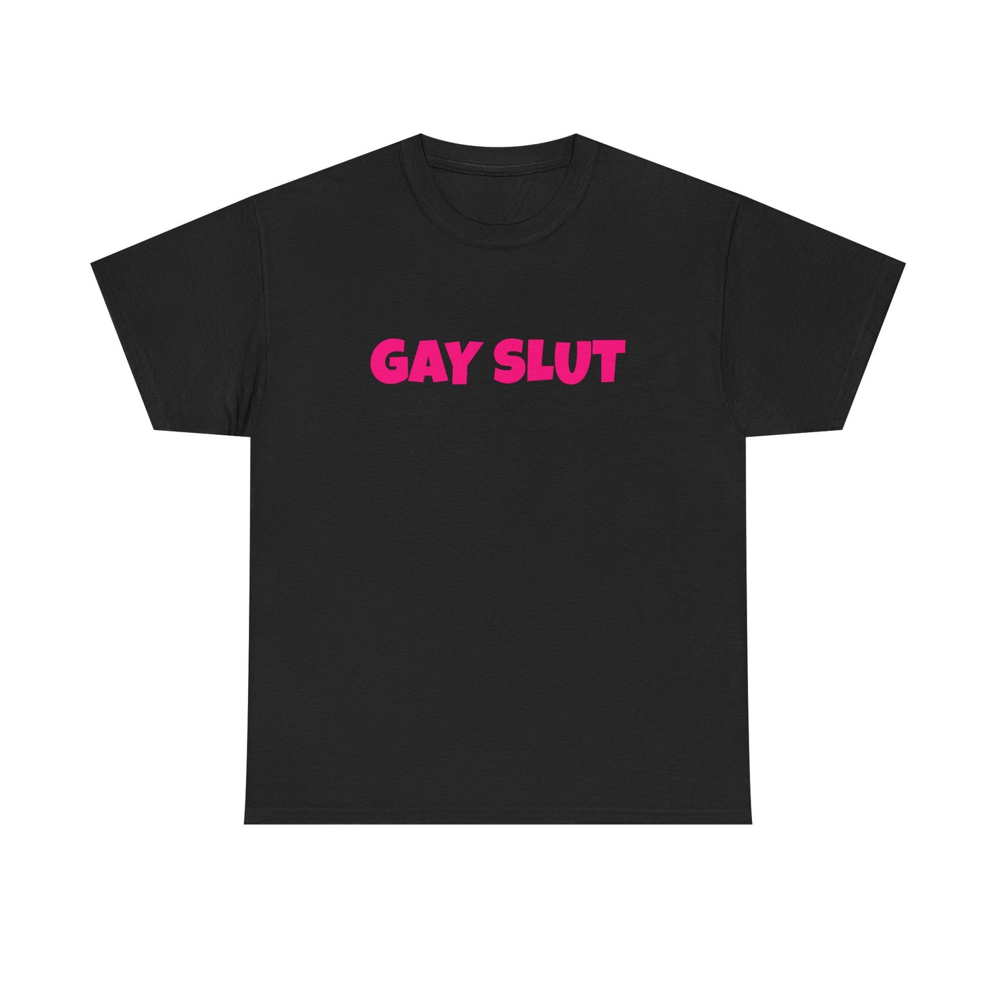 Gay Slut - Graphic Unisex Heavy Cotton Tee