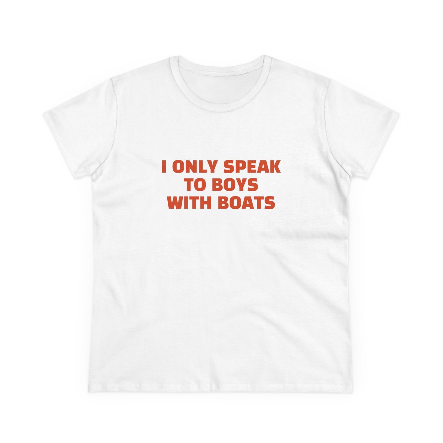 I Only Speak To Boys With Boats - Graphic Cotton Tee