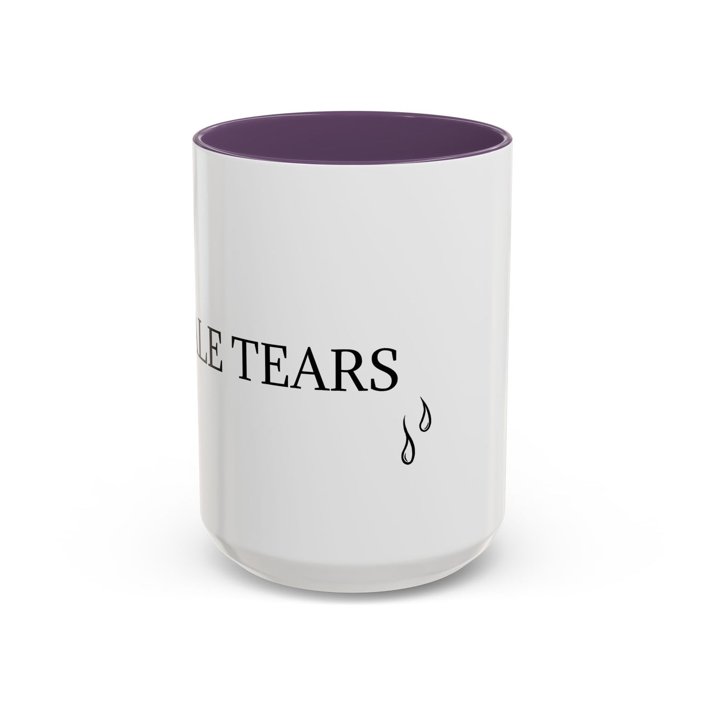 Male Tears - Graphic Coffee Mug, Unique Tea Cup, Humorous Beverage Holder