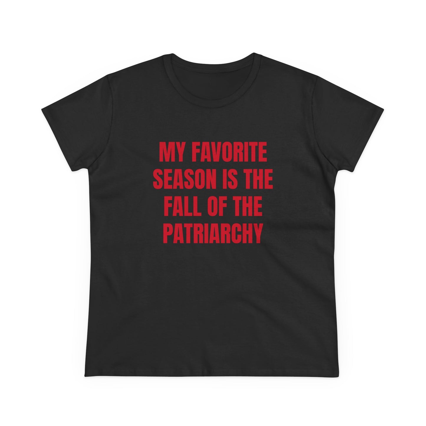 My Favourite Season Is The Fall Of The Patriarchy - Graphic Cotton Tee