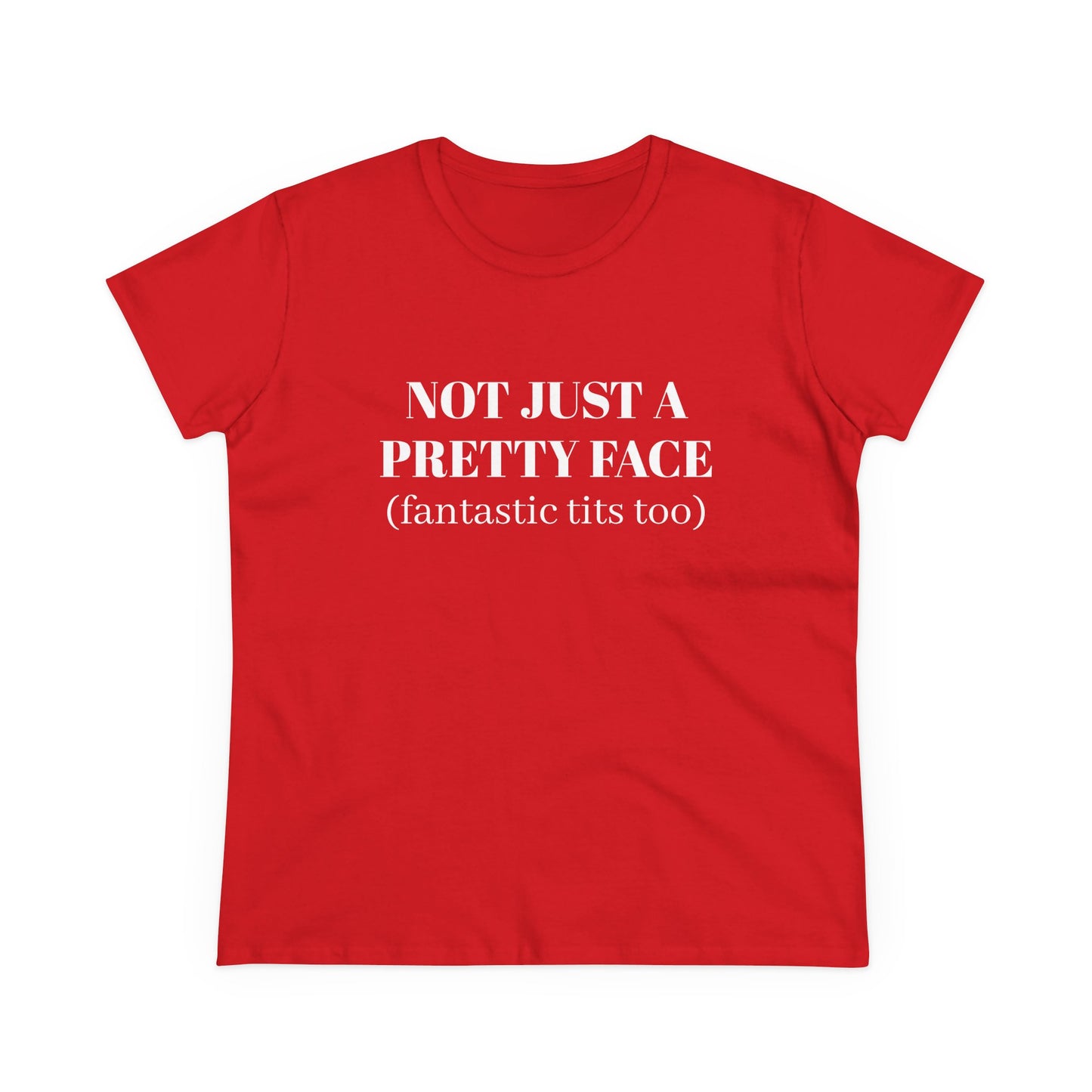 Not Just A Pretty Face ( fantastic tits too) - Graphic Cotton Tee