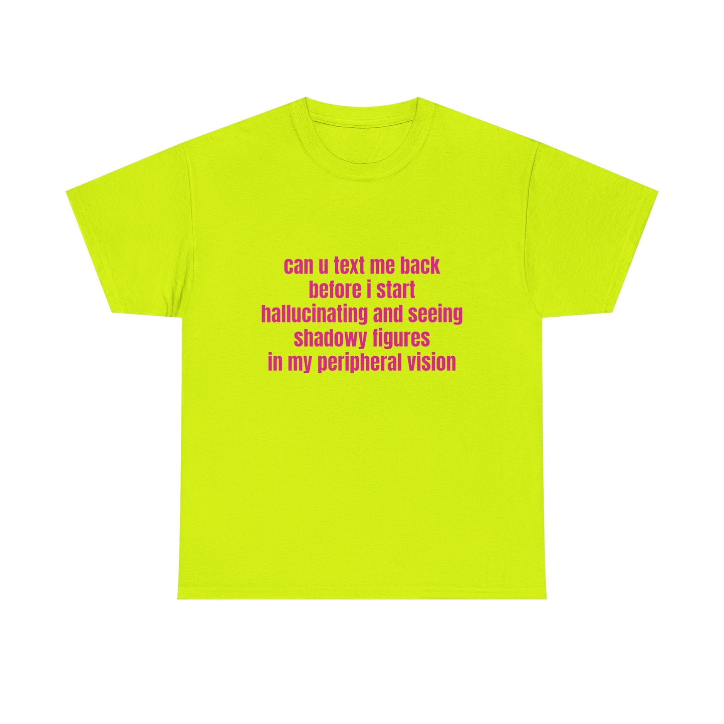 Can U Text Me Back - Graphic Unisex Heavy Cotton Tee