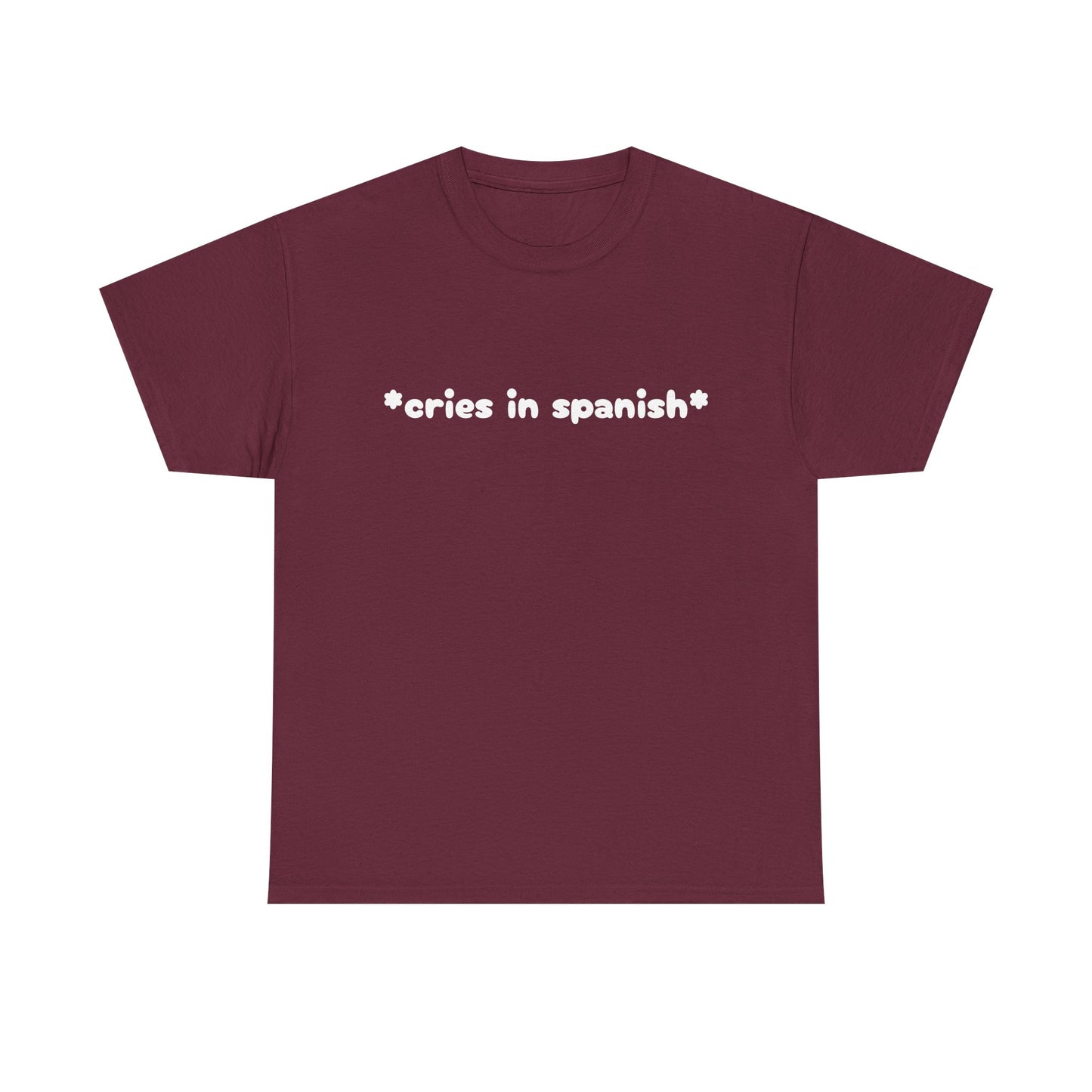 Cries In Spanish - Graphic Unisex Heavy Cotton Tee