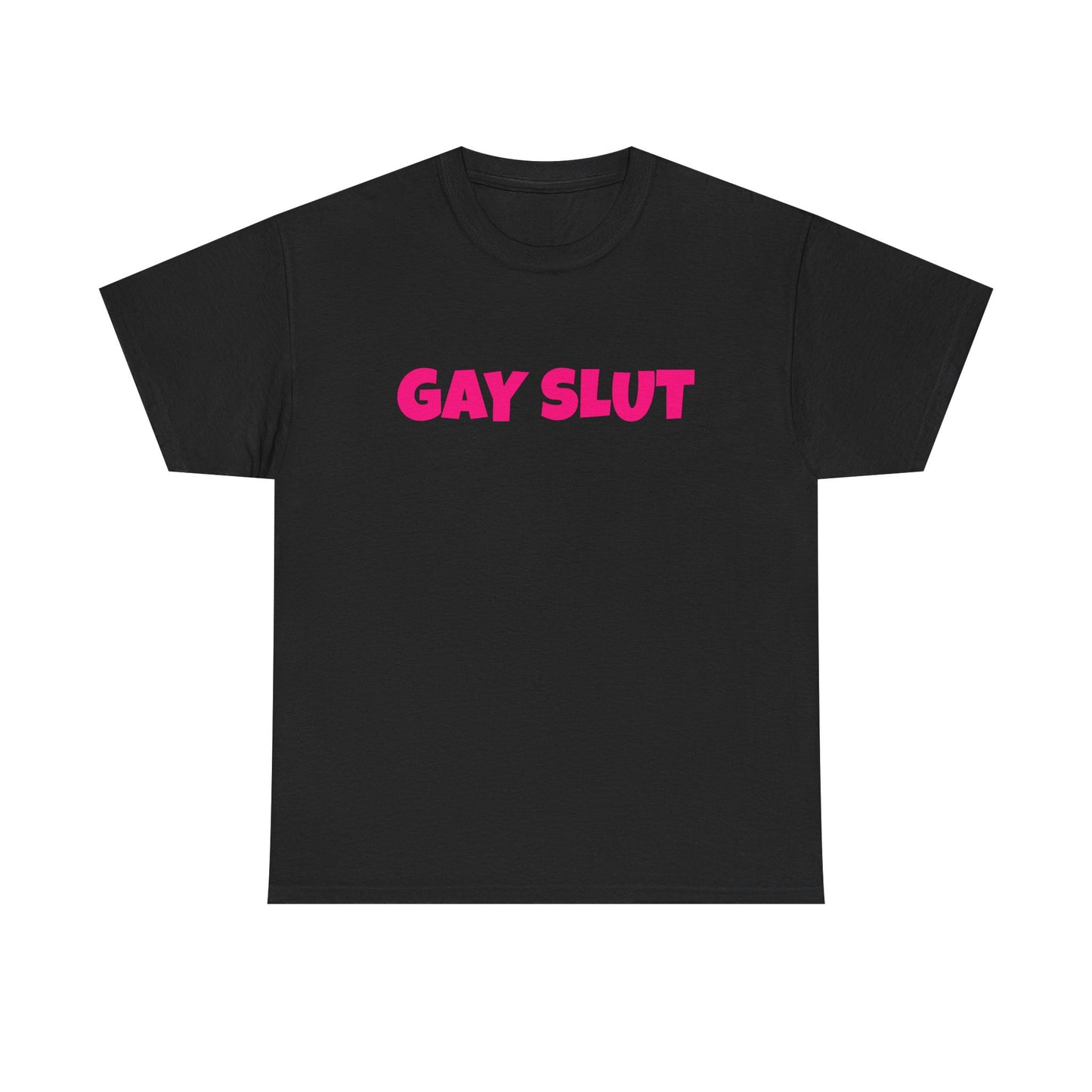 Gay Slut - Graphic Unisex Heavy Cotton Tee