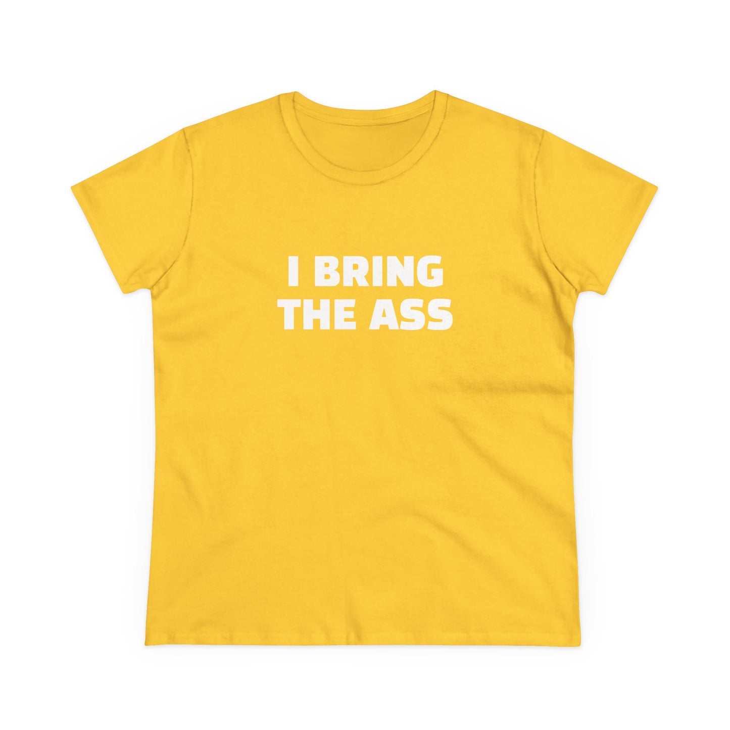 I Bring The Ass - 4/4 Graphic Cotton Tee