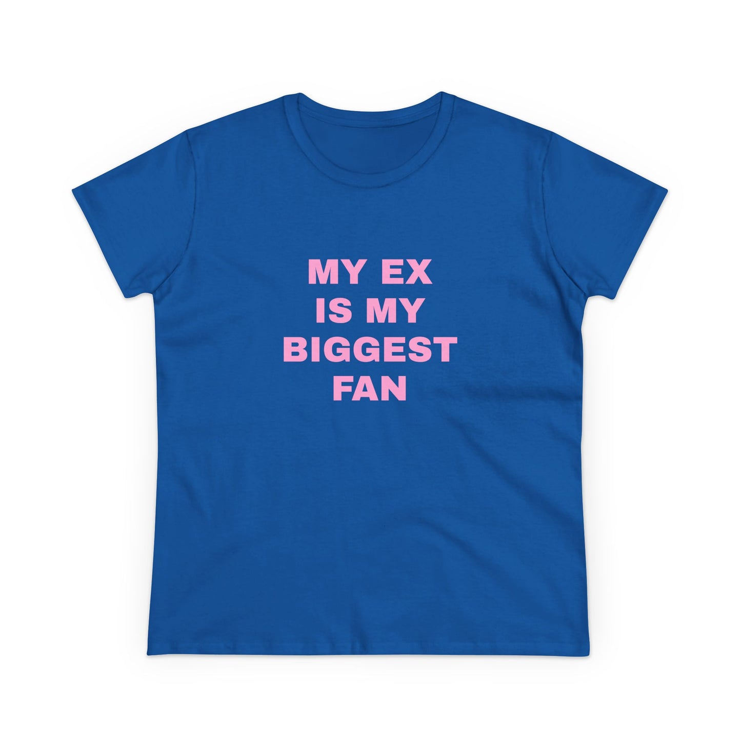 My Ex Is My Biggest Fan - Graphic Cotton Tee