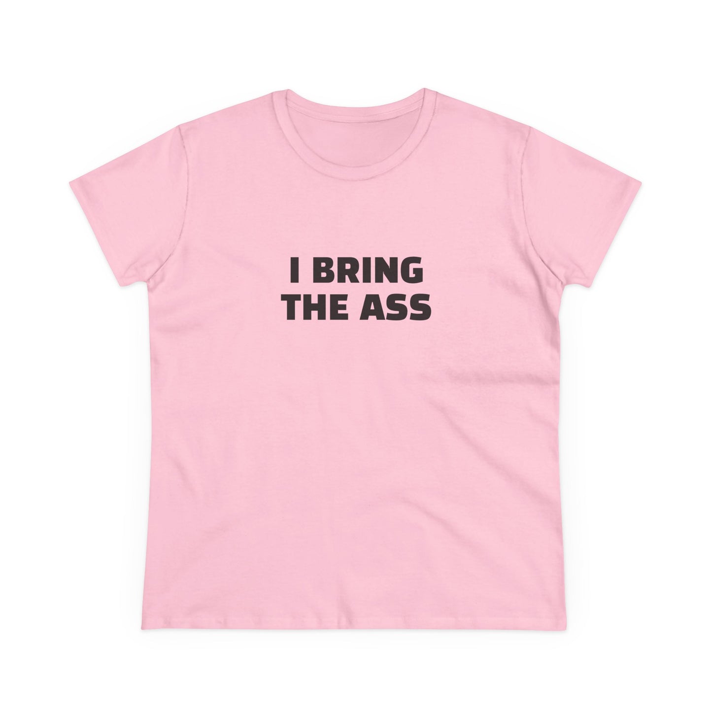 I Bring The Ass - 4/4 Graphic Cotton Tee