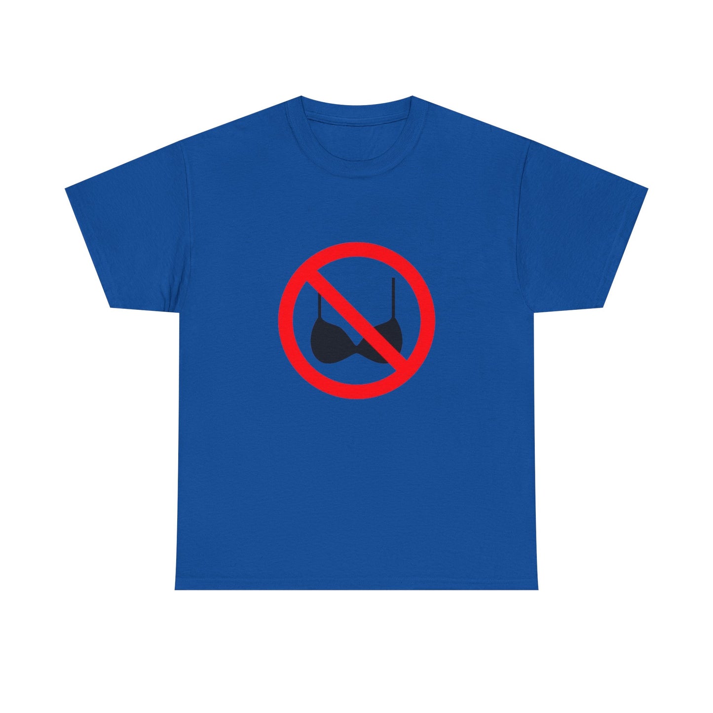 No Bras Allowed Sign - Graphic Unisex Heavy Cotton Tee