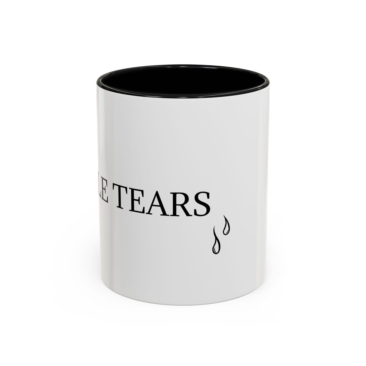 Male Tears - Graphic Coffee Mug, Unique Tea Cup, Humorous Beverage Holder