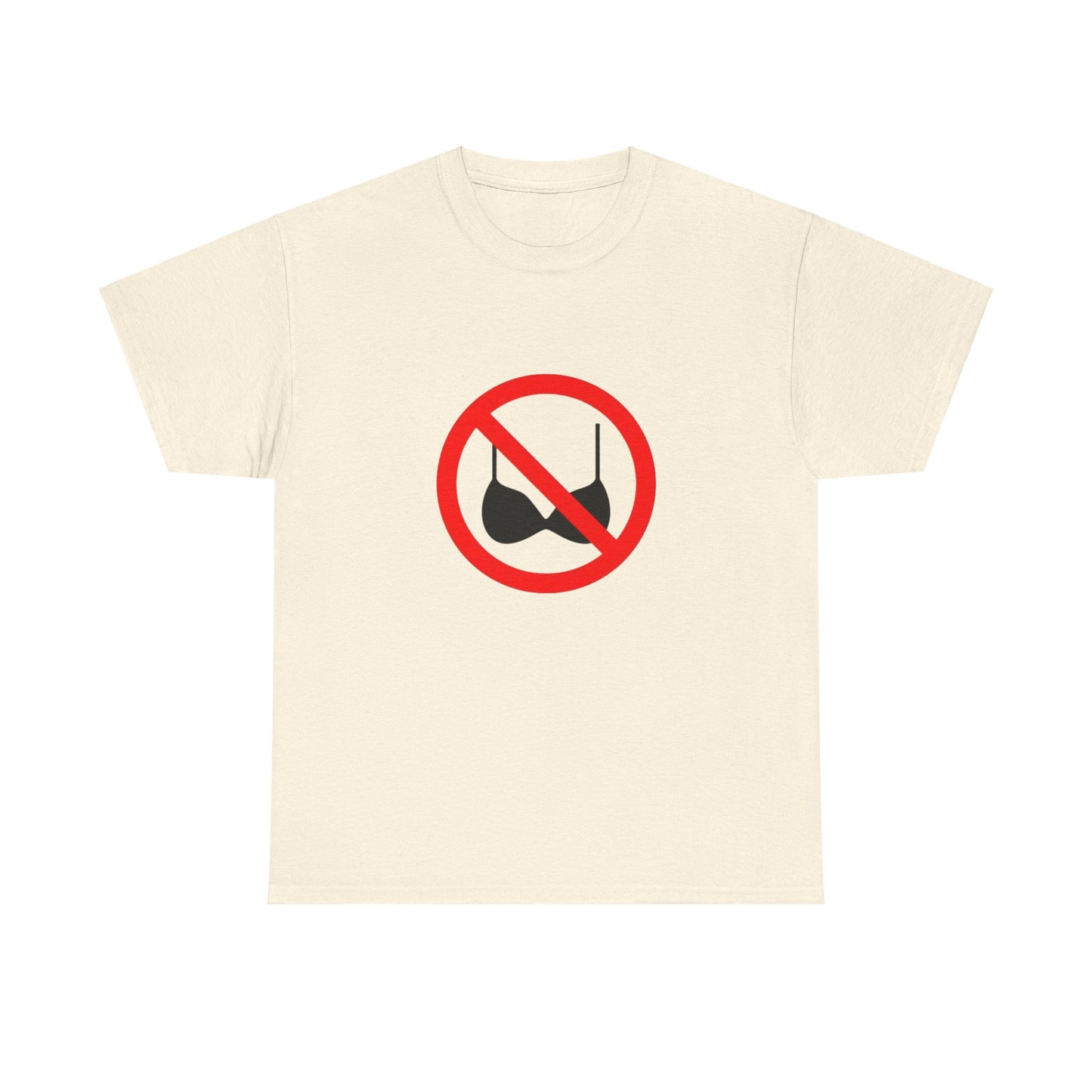 No Bras Allowed Sign - Graphic Unisex Heavy Cotton Tee