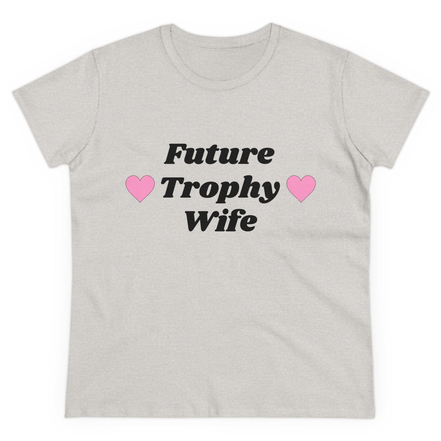 Future Trophy Wife - Graphic Cotton Tee