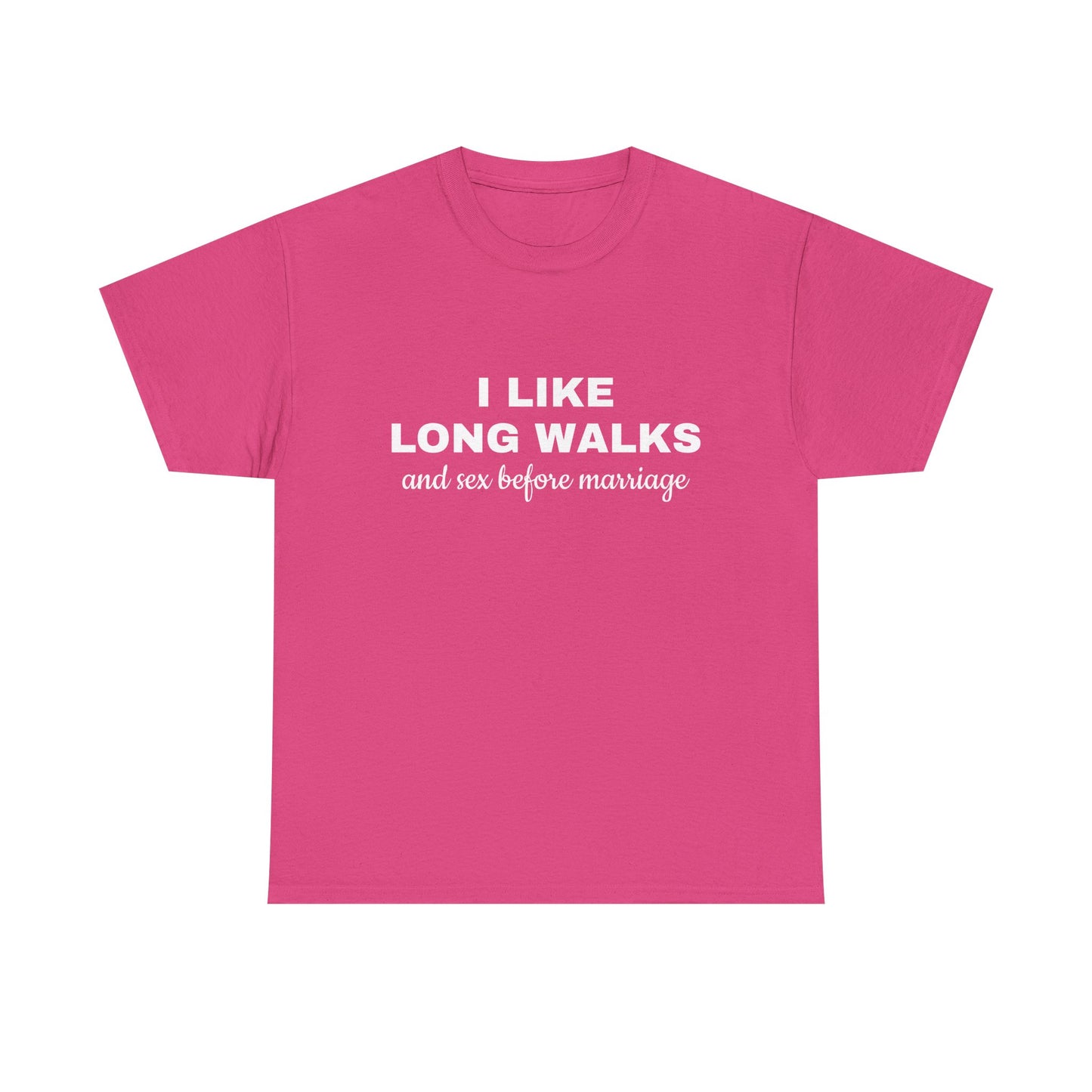 I Like Long Walks And Sex Before Marriage - Graphic Unisex Heavy Cotton Tee