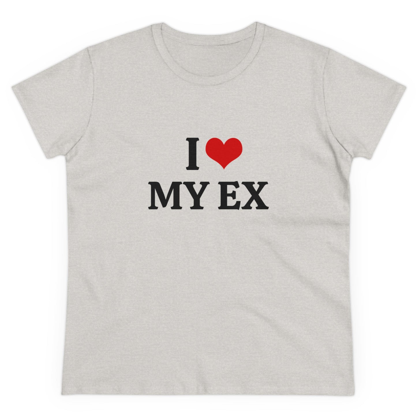 I Love My Ex - Graphic Adult Humour Cotton Tee