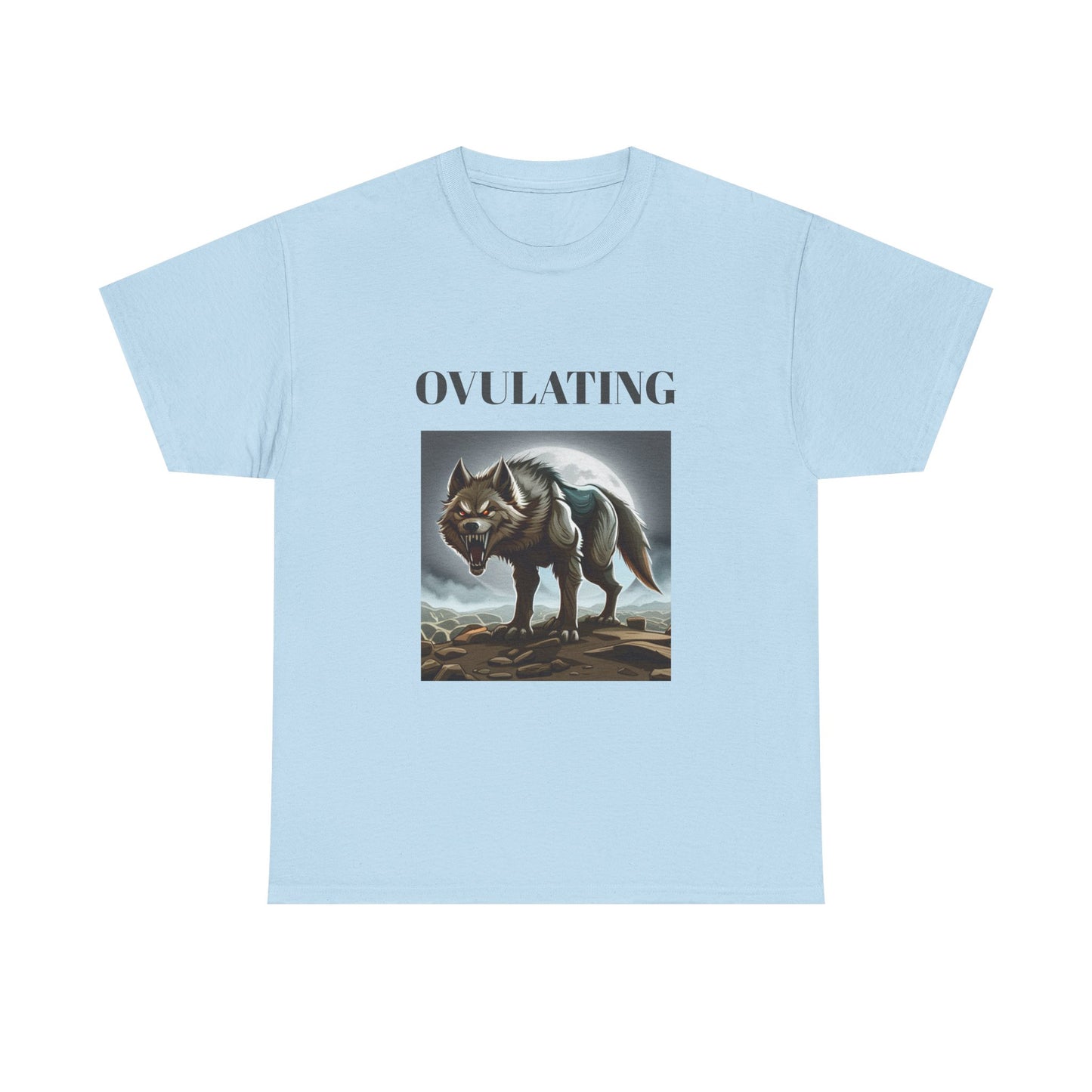 OVULATING - Graphic Unisex Heavy Cotton Tee