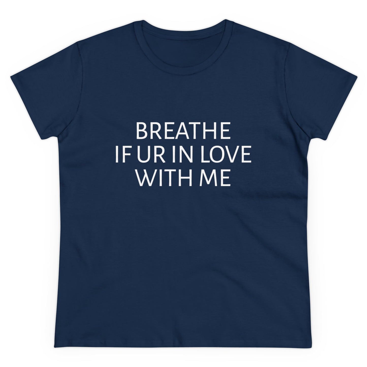 Breathe If You're In Love With Me - Unisex Graphic Cotton Tee