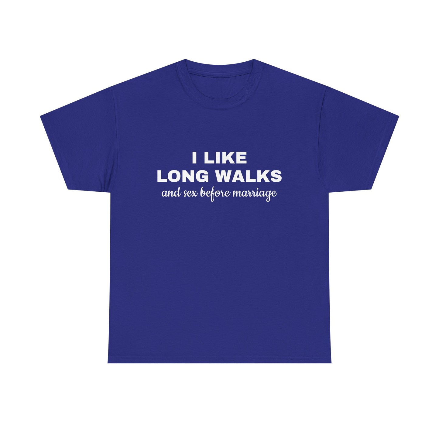 I Like Long Walks And Sex Before Marriage - Graphic Unisex Heavy Cotton Tee