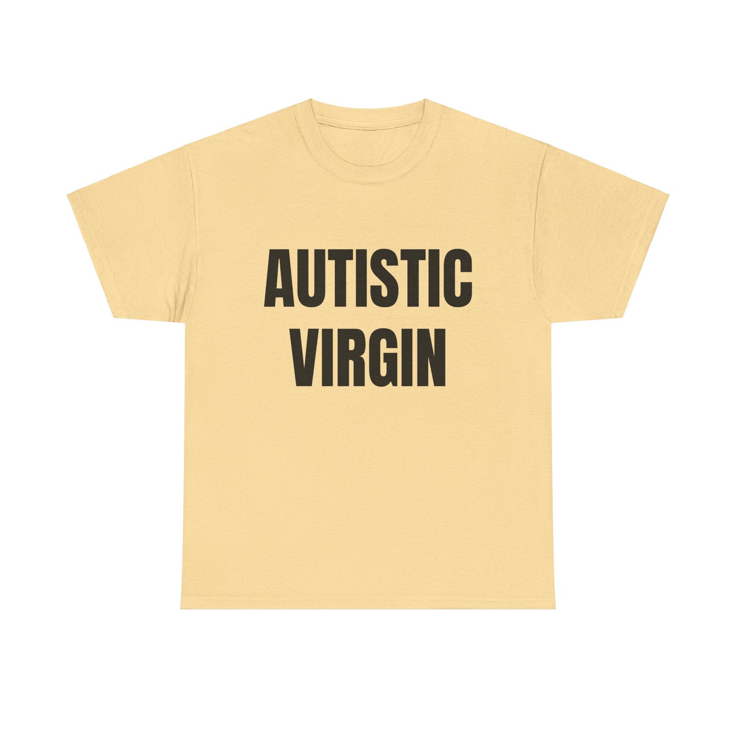 Autistic Virgin - Graphic Unisex Heavy Cotton Tee