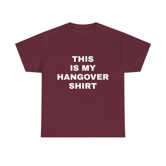 This Is My Hangover Shirt - Graphic Unisex Heavy Cotton Tee