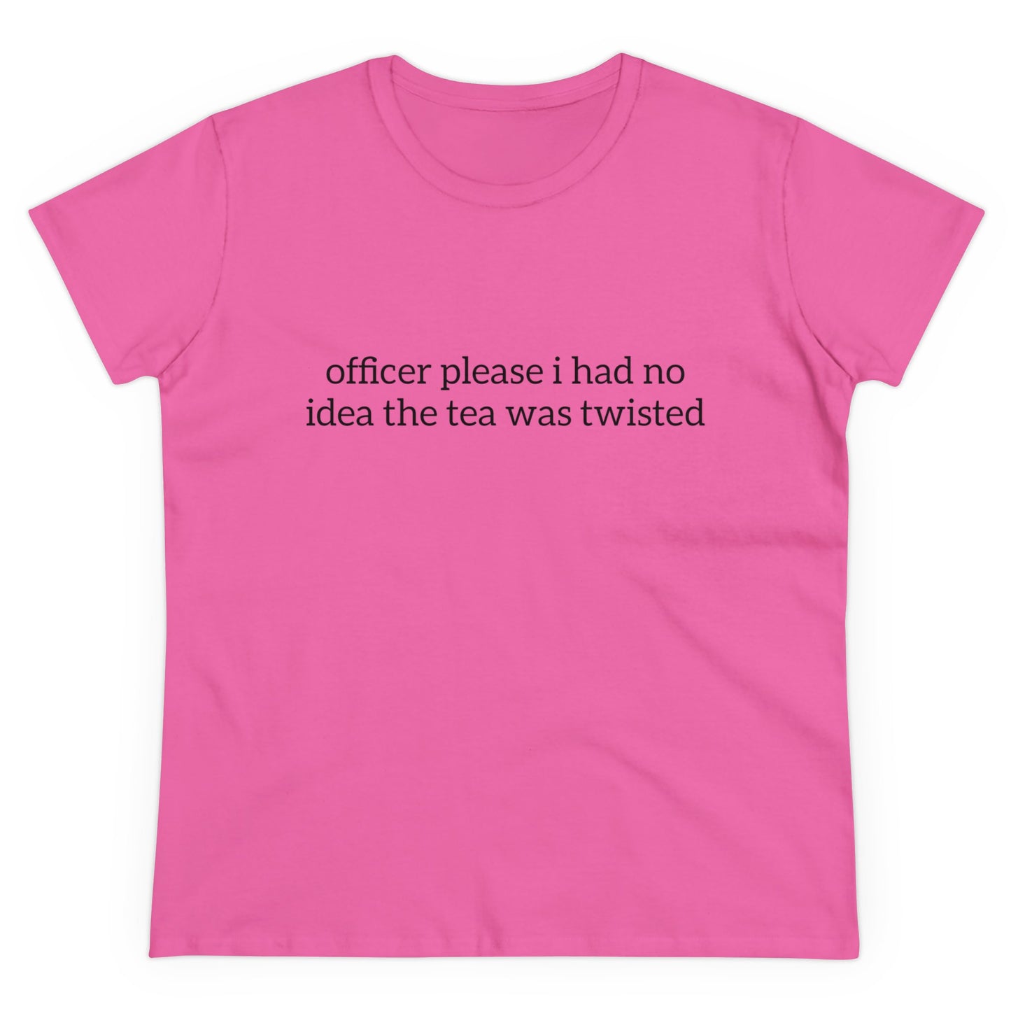 Officer Please I Had No Idea The Tea Was Twisted - Graphic Cotton Tee