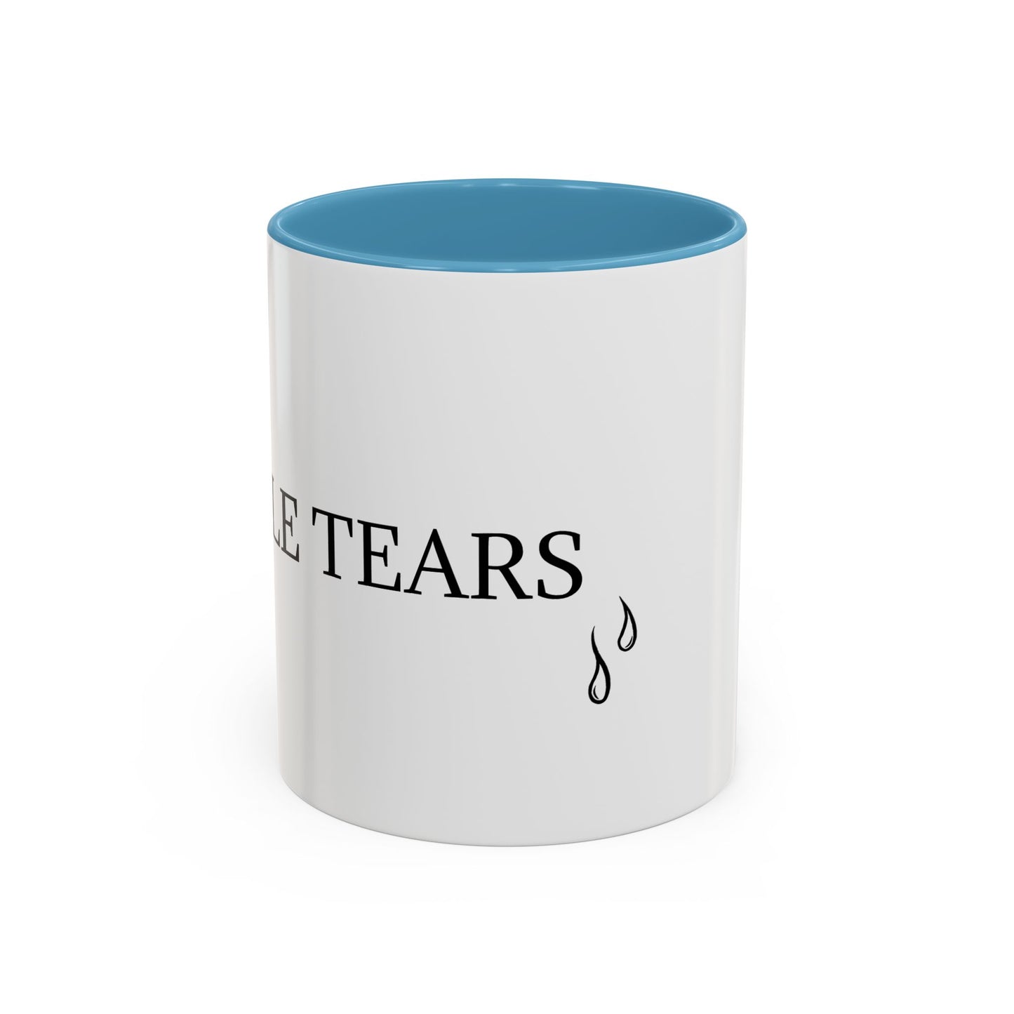 Male Tears - Graphic Coffee Mug, Unique Tea Cup, Humorous Beverage Holder
