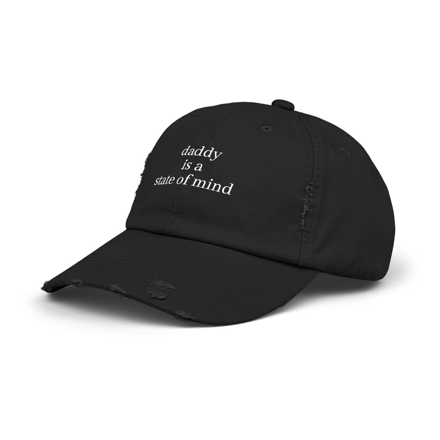 Daddy Is A State Of Mind - Graphic Unisex Distressed Cap