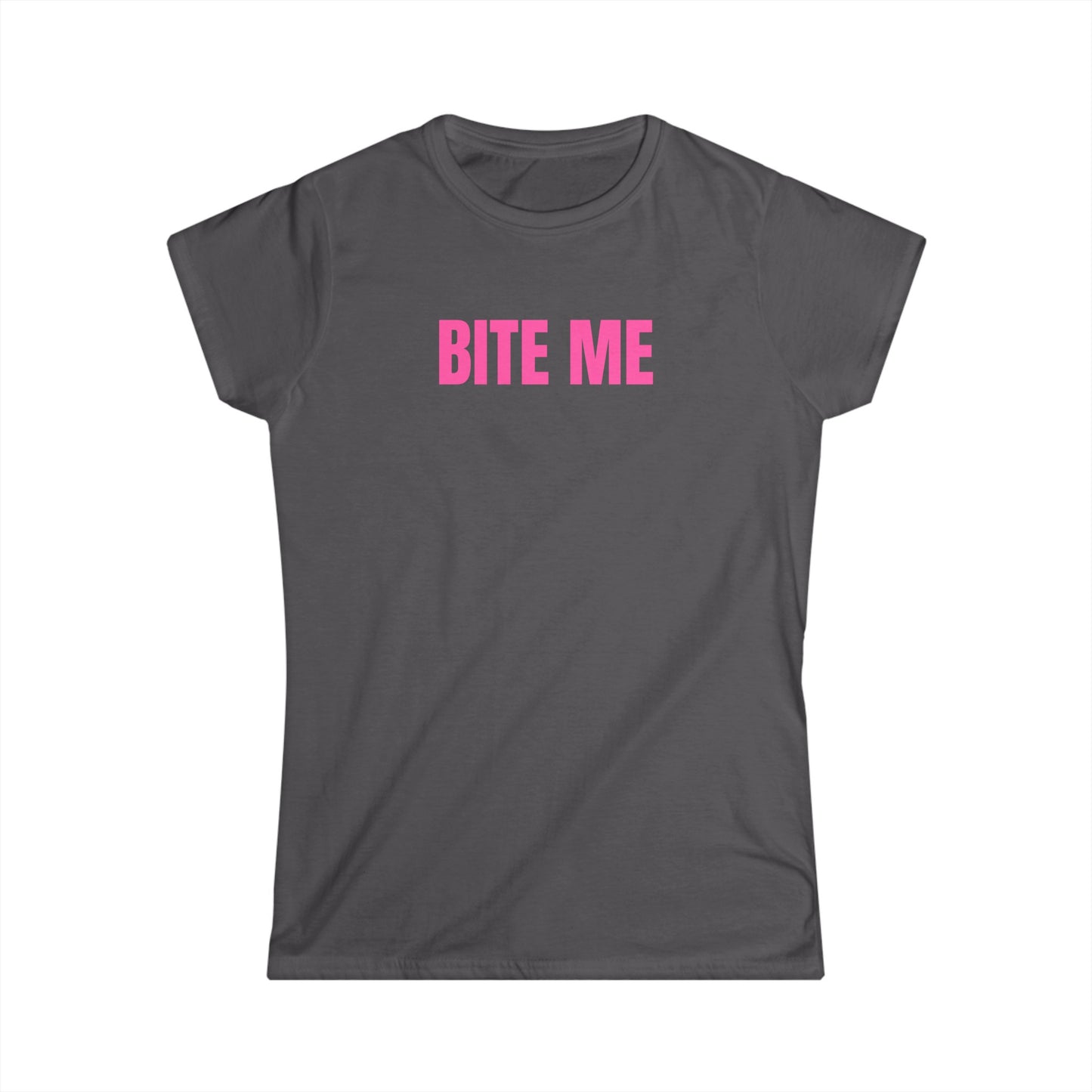 BITE ME - Graphic Softstyle Semi Fitted T-Shirt