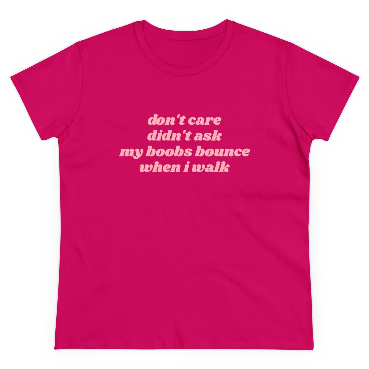 Don't Care Didn't Ask My Boobs Bounce When I Walk - Graphic Cotton Tee