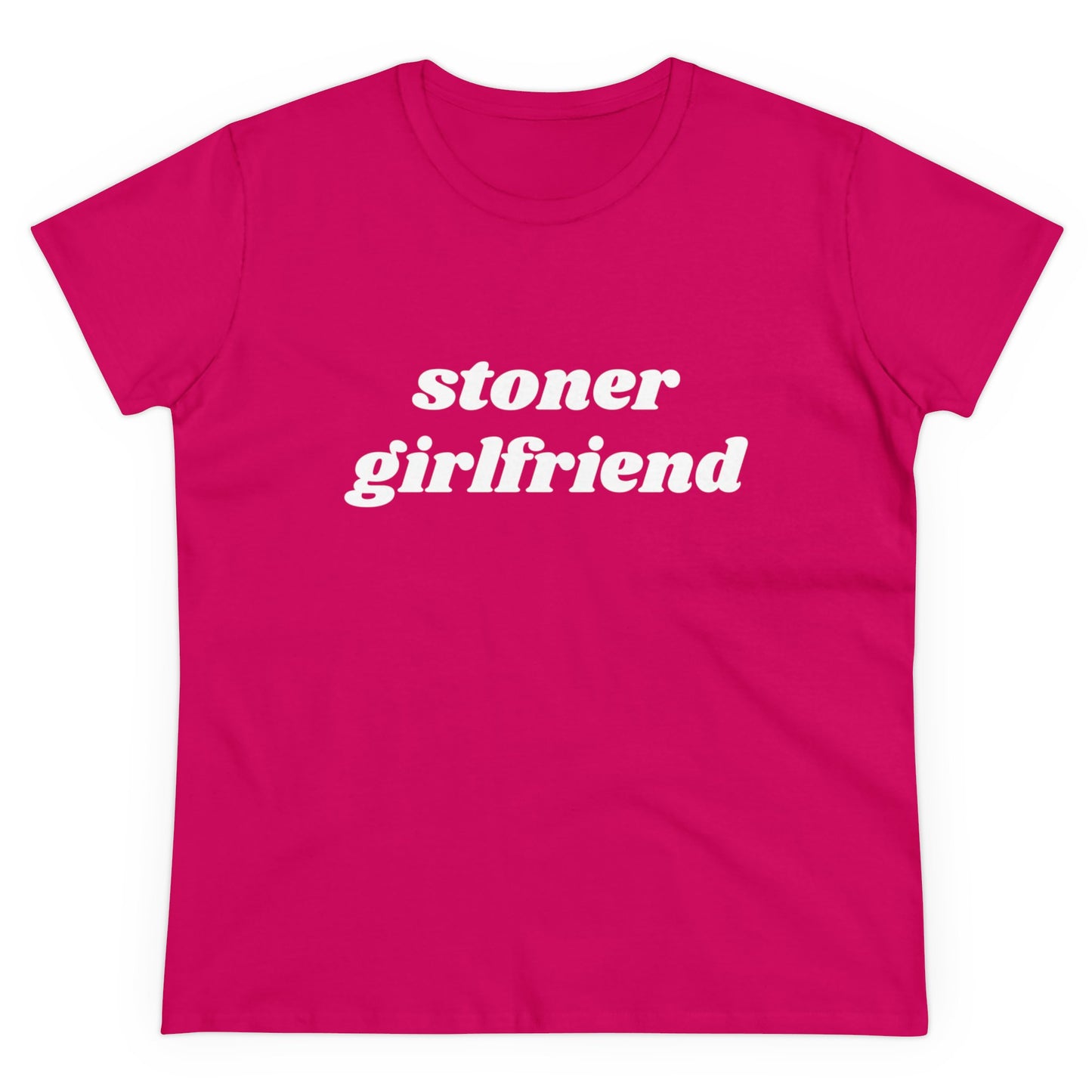 Stoner Girlfriend - Graphic Cotton Tee