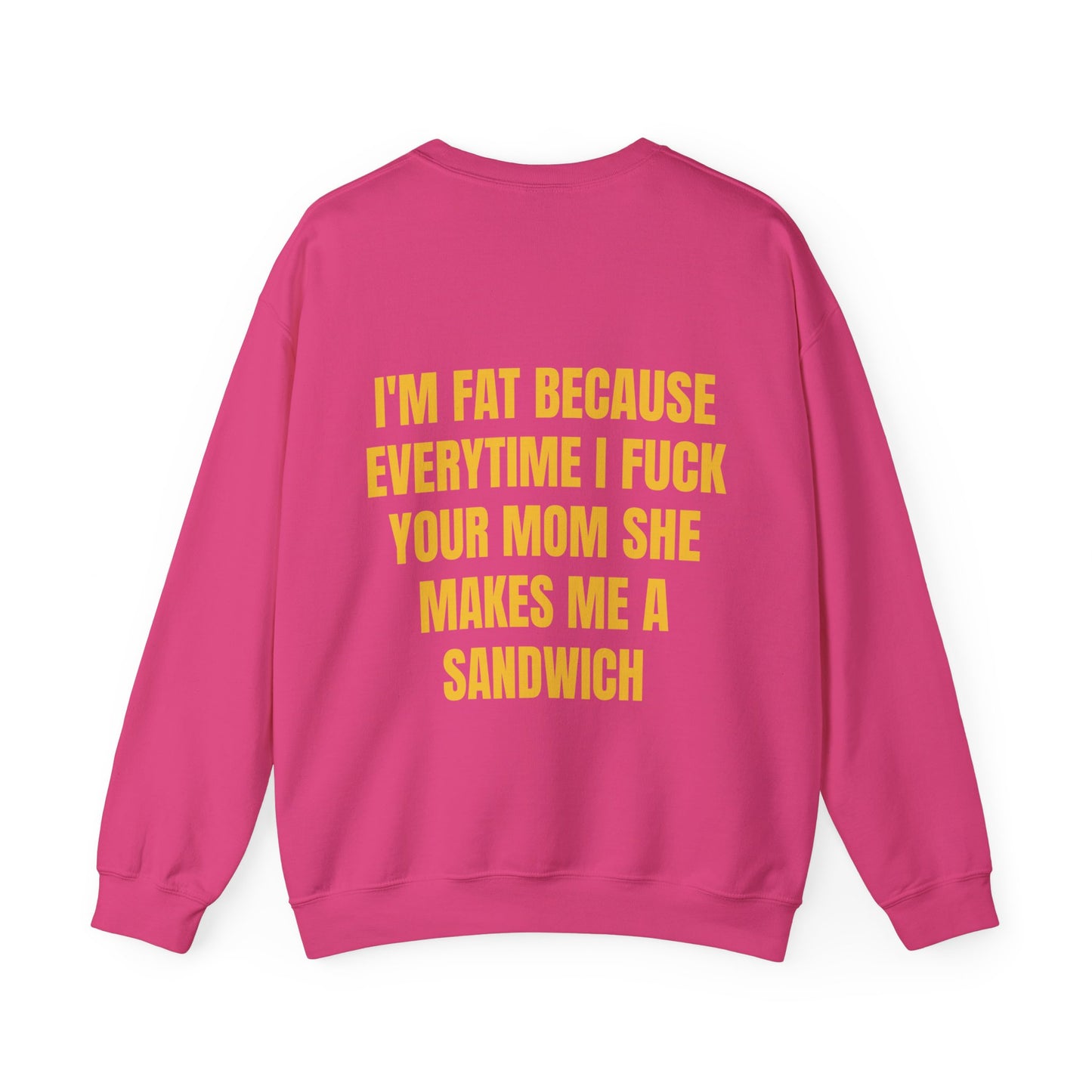 I'm Fat - Graphic Unisex Heavy Blend™ Crewneck Sweatshirt Personalised Back