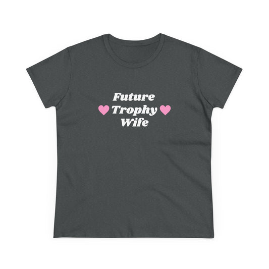 Future Trophy Wife - Graphic Cotton Tee