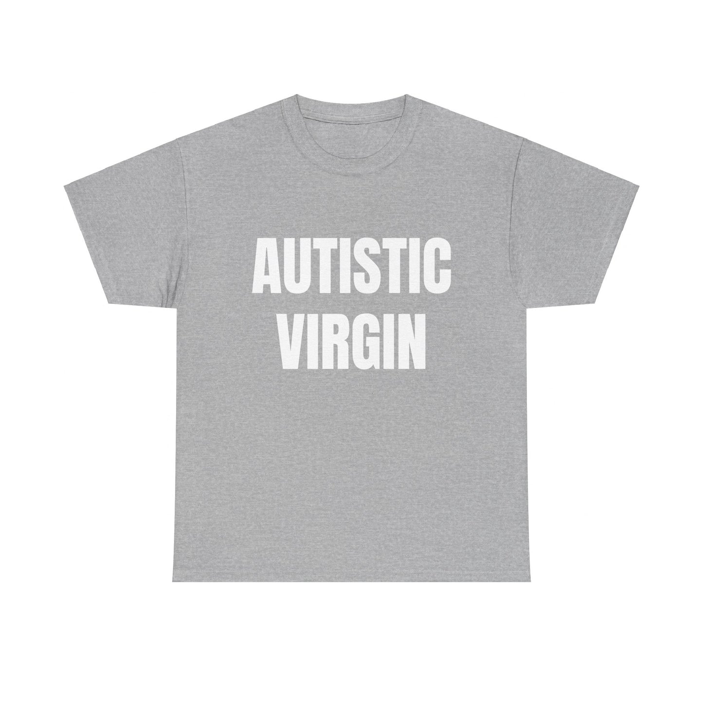 Autistic Virgin - Graphic Unisex Heavy Cotton Tee