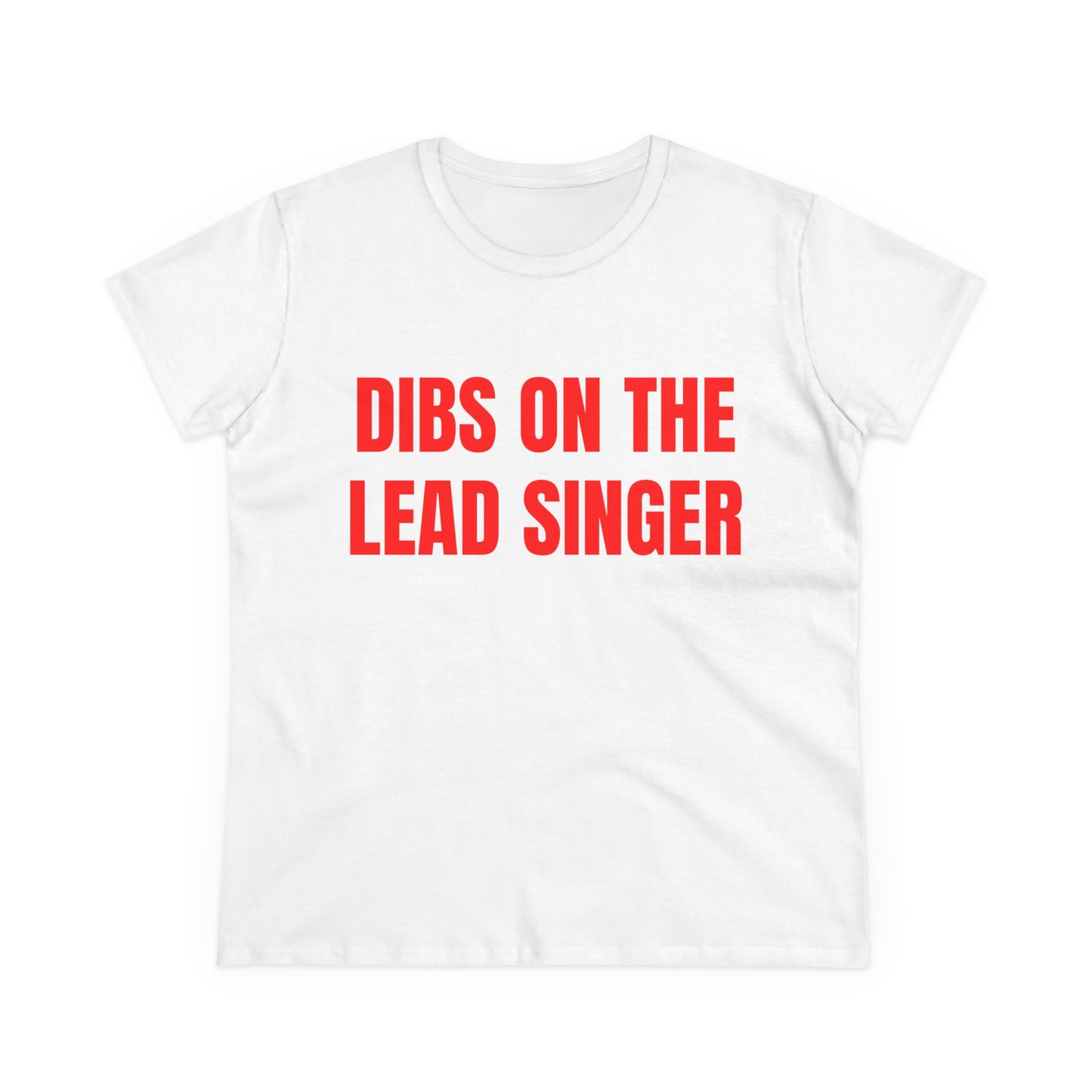 Dibs on the Lead Singer - Graphic Tee