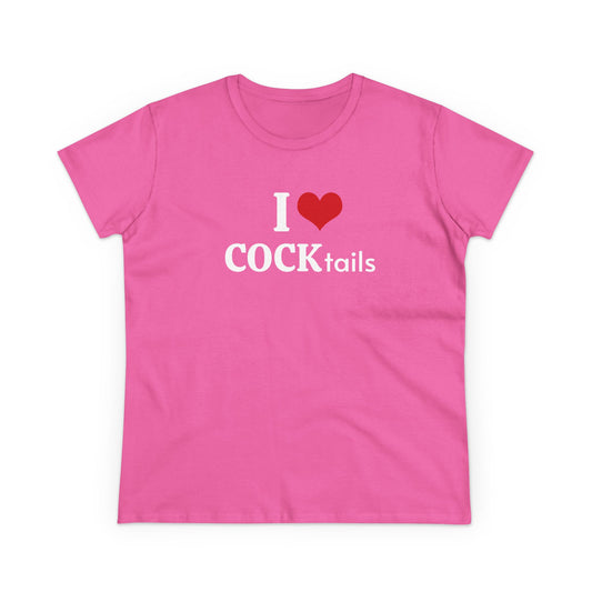 I Love COCKtails - Graphic Adult Humour Cotton Tee