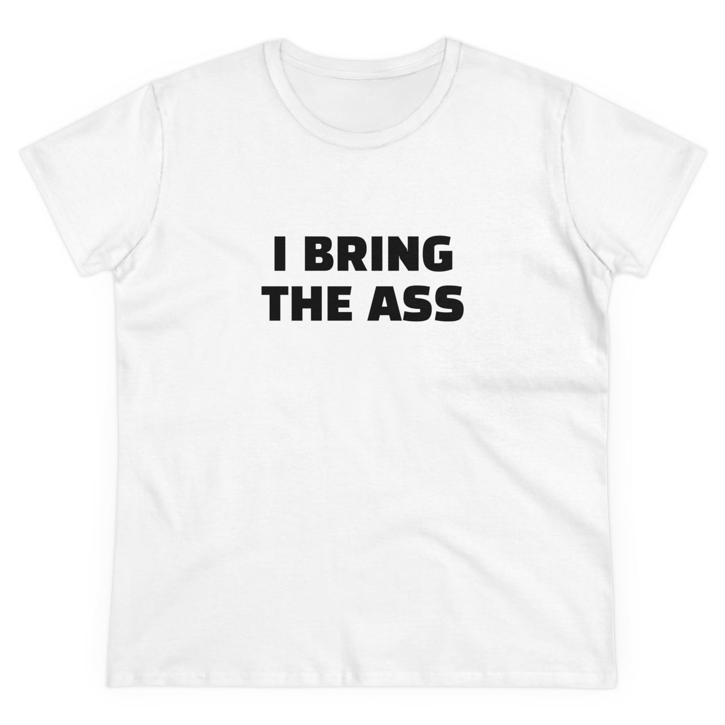 I Bring The Ass - 3/4 Graphic Cotton Tee